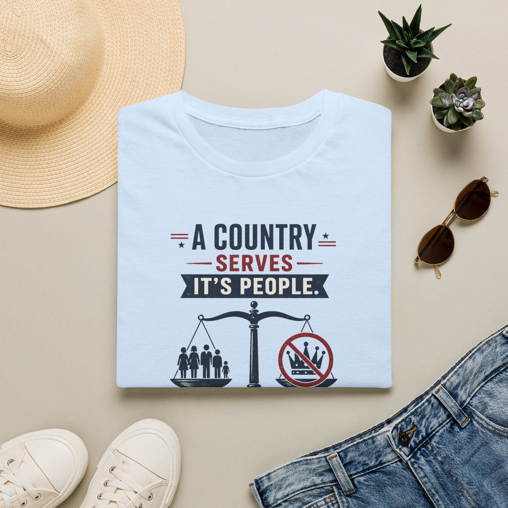 “A Country Serves Its People” Patriotic Liberty Tee