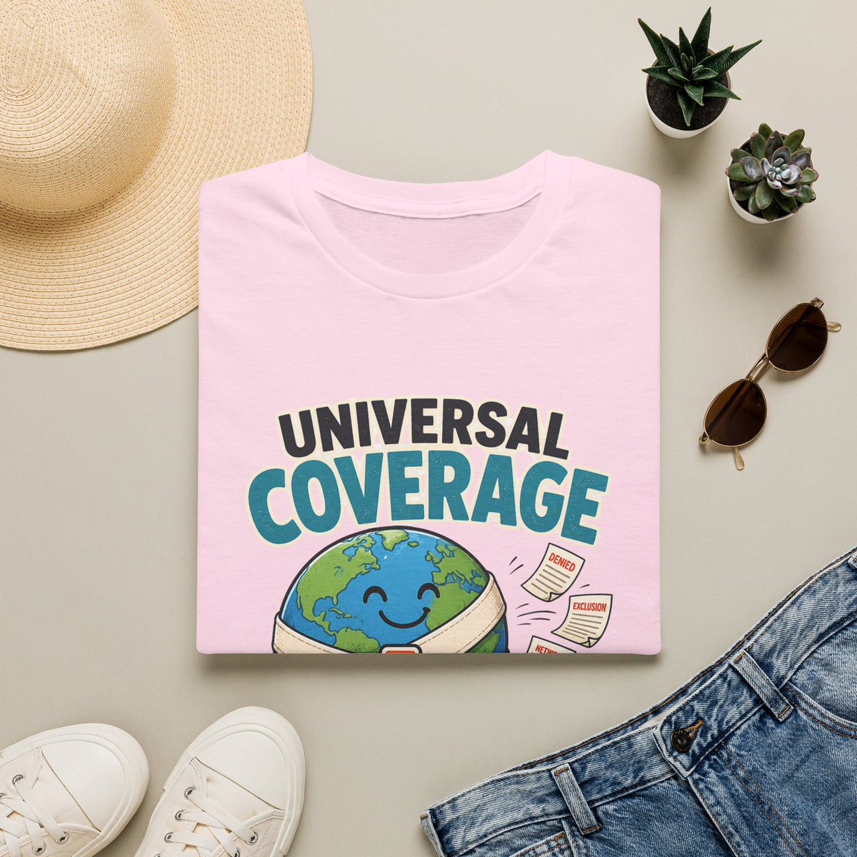 Universal Coverage T-Shirt — Funny Healthcare Earth Graphic (“Not Universal Anxiety”)