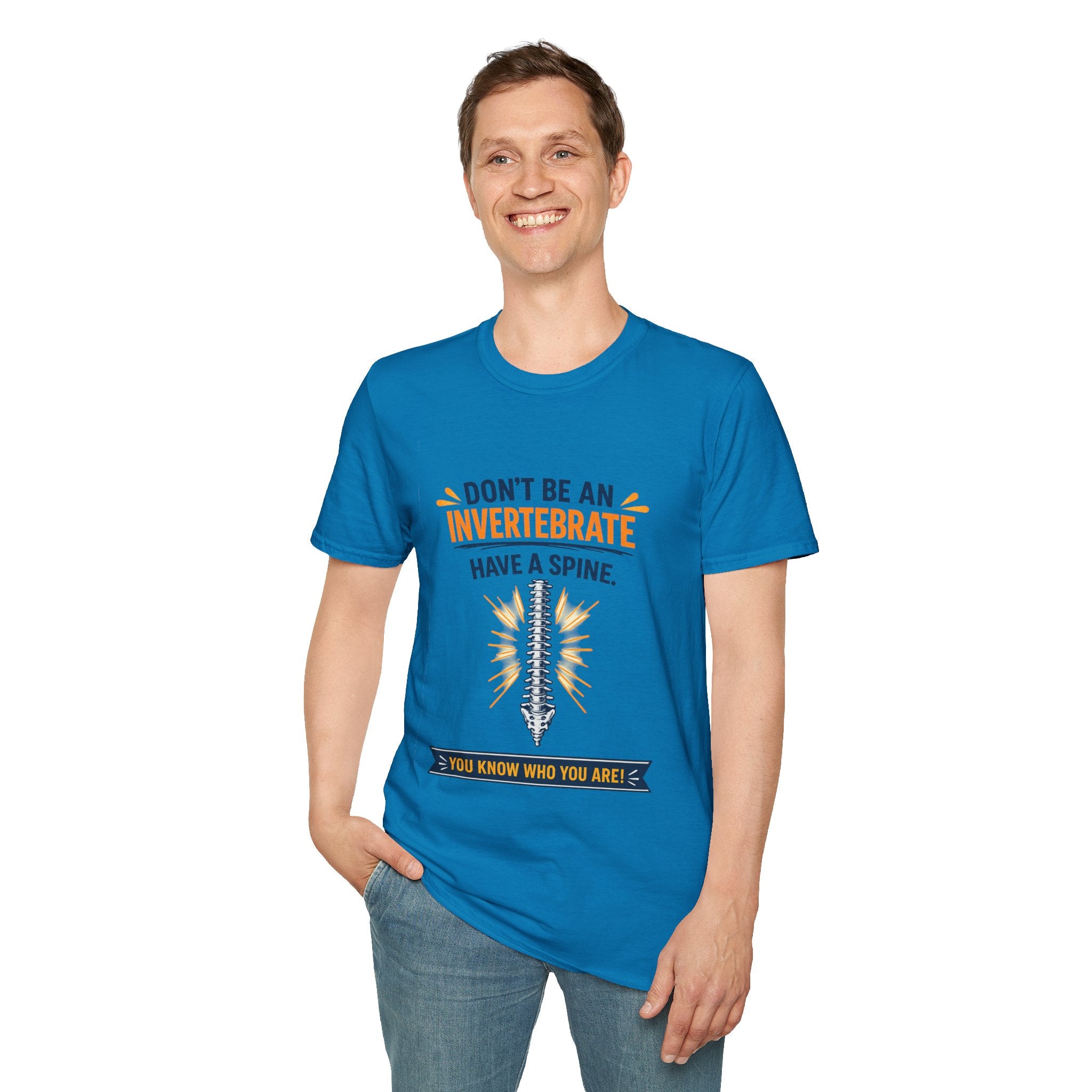"Don't Be an Invertebrate Have a Spine" Graphic Tee