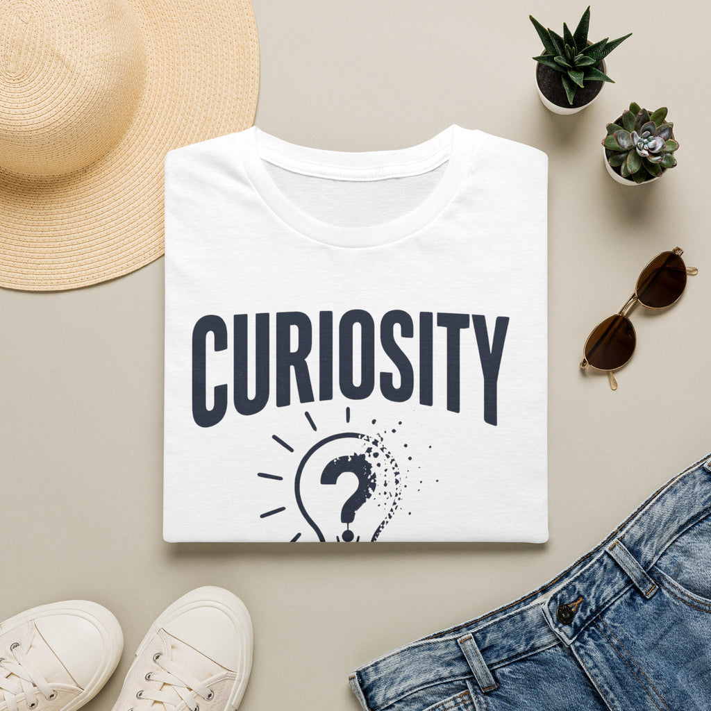 Curiosity T-Shirt — “Curiosity Dies With Complacency” Inspirational Graphic Tee