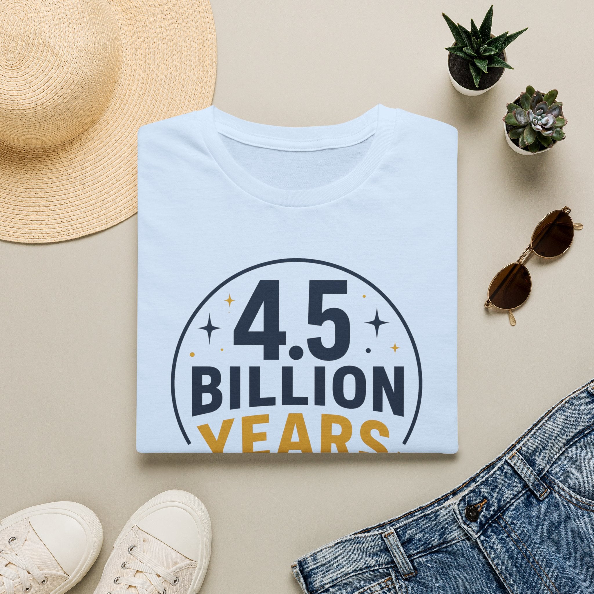 “4.5 Billion Years in the Making” Science / Earth Day Tee