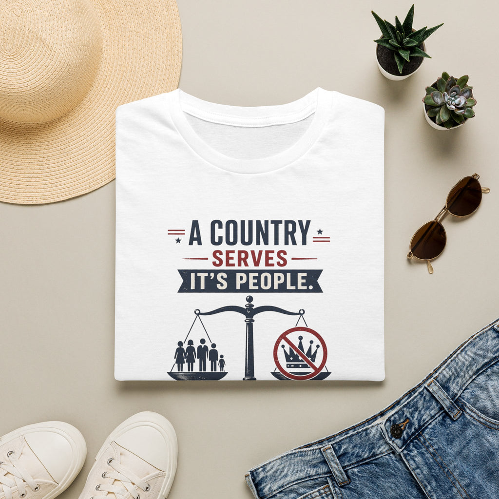 “A Country Serves Its People” Patriotic Liberty Tee