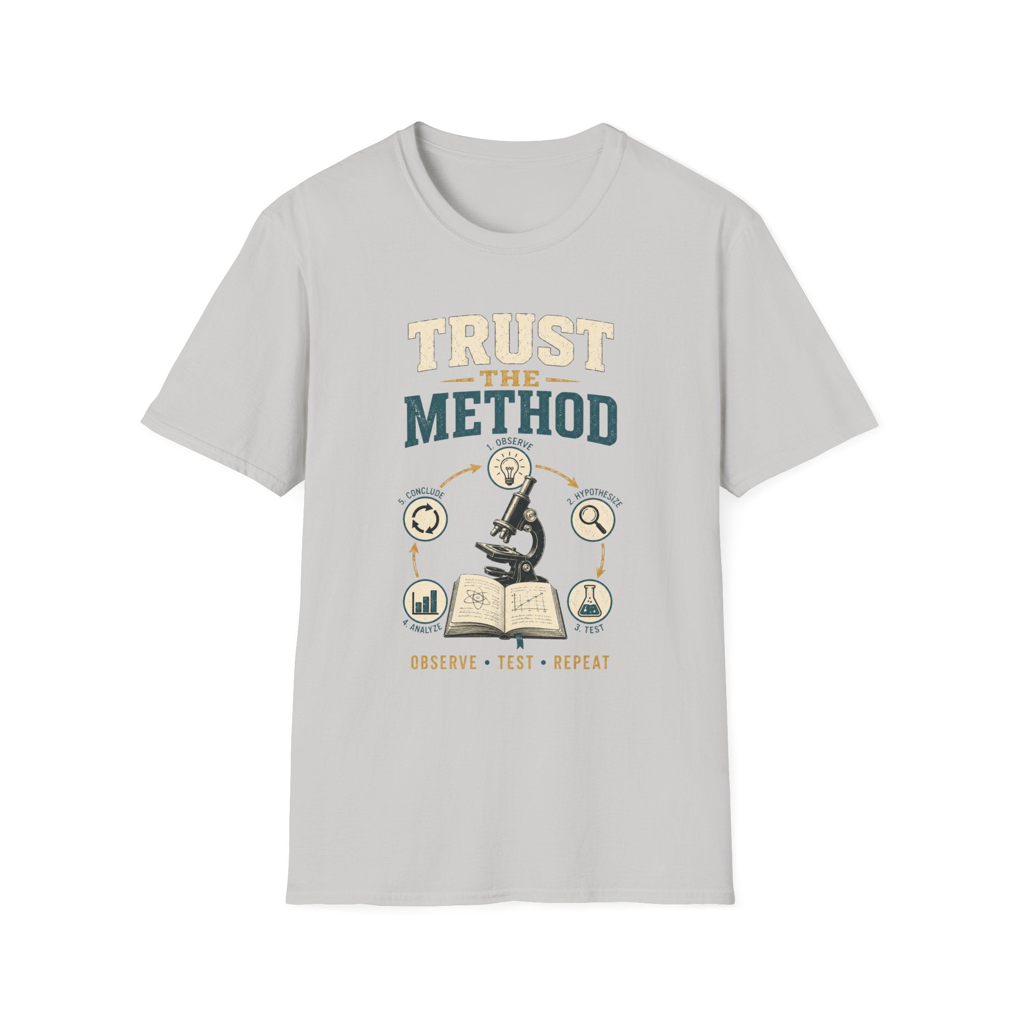 Trust The Method T-Shirt — Inspirational Science & Study Graphic Tee