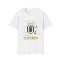 Ask Me About My Null Hypothesis T-Shirt