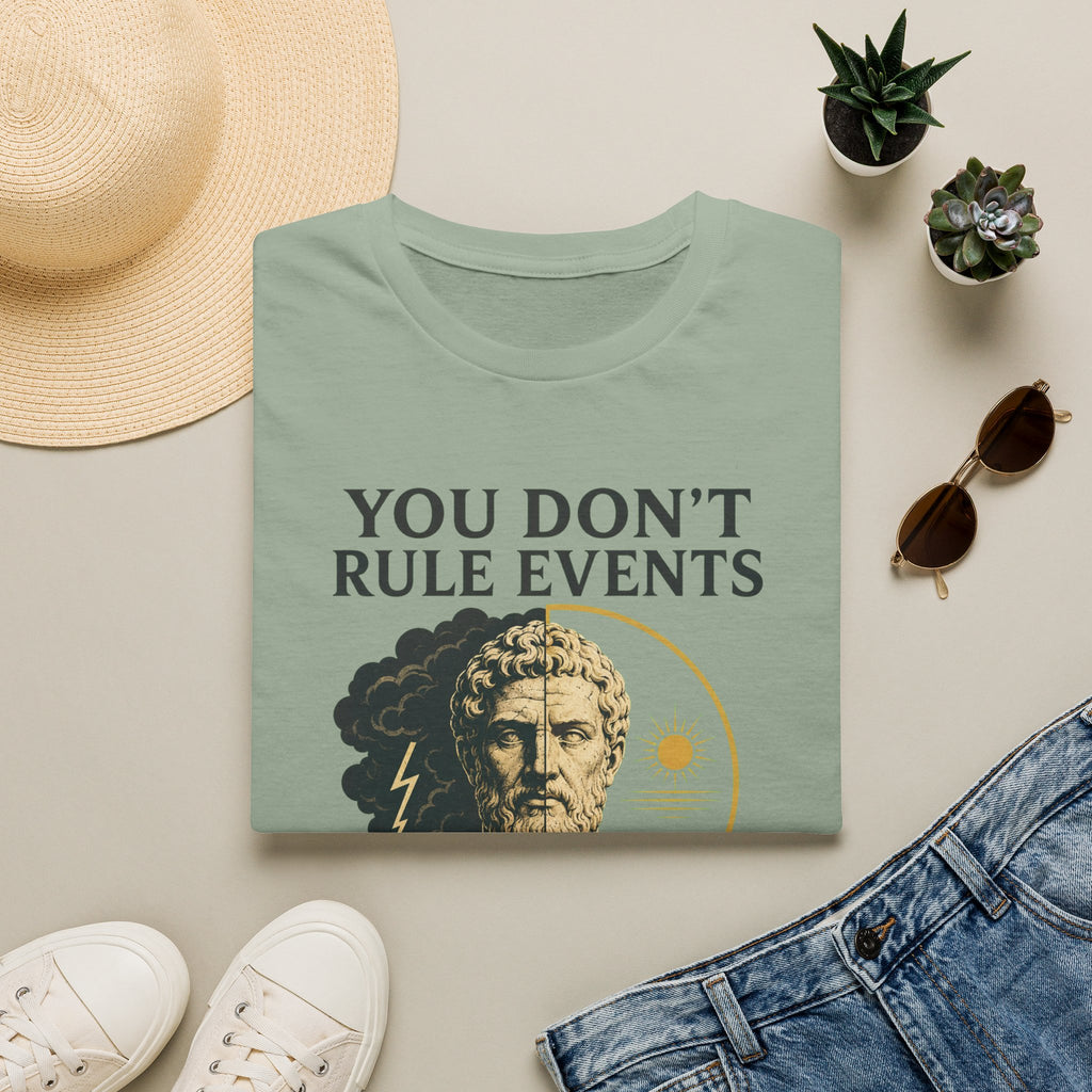 Stoic Quote T-Shirt — "You Don't Rule Events, Rule Your Response"
