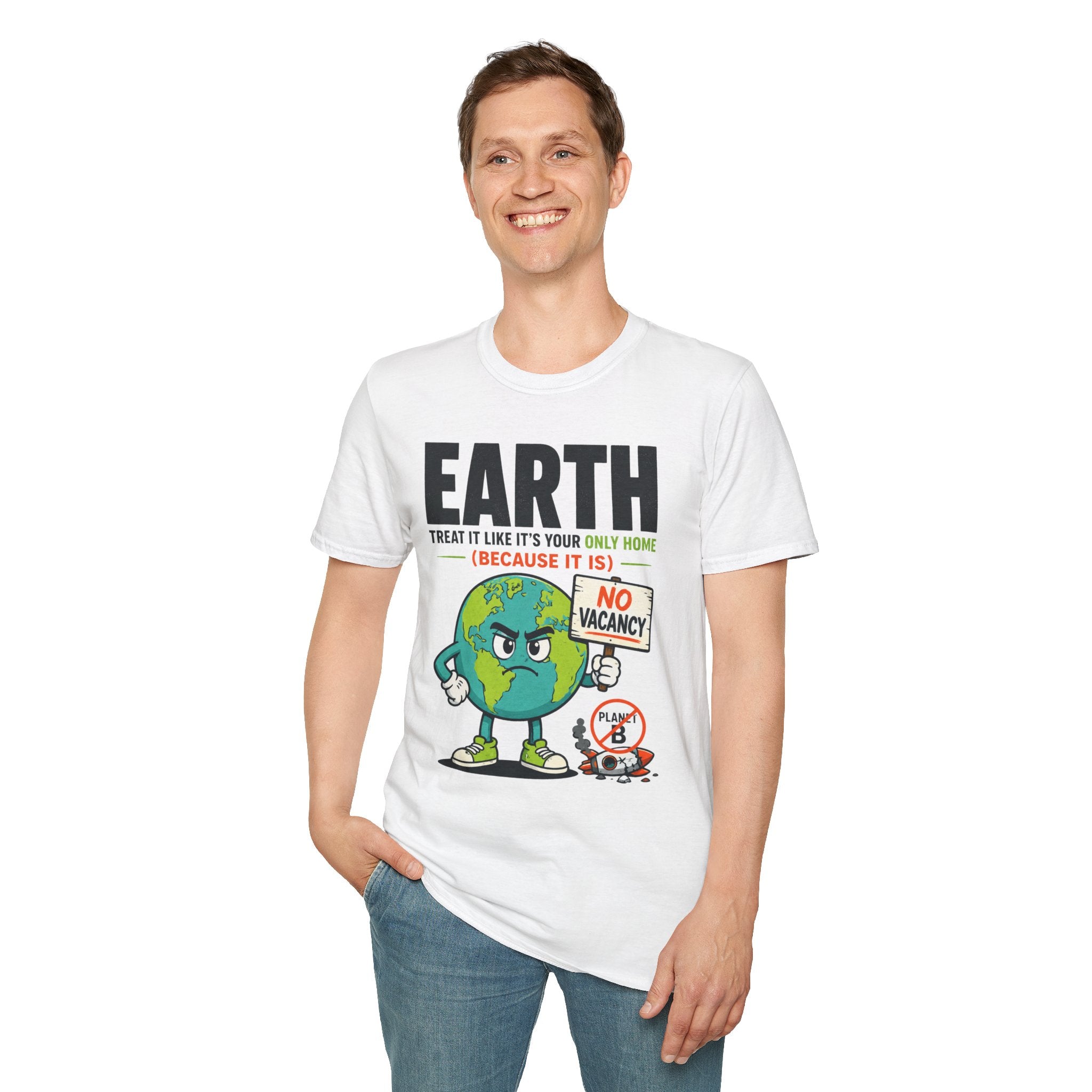 Earth "No Vacancy" T-Shirt — Treat It Like Your Only Home Eco Tee