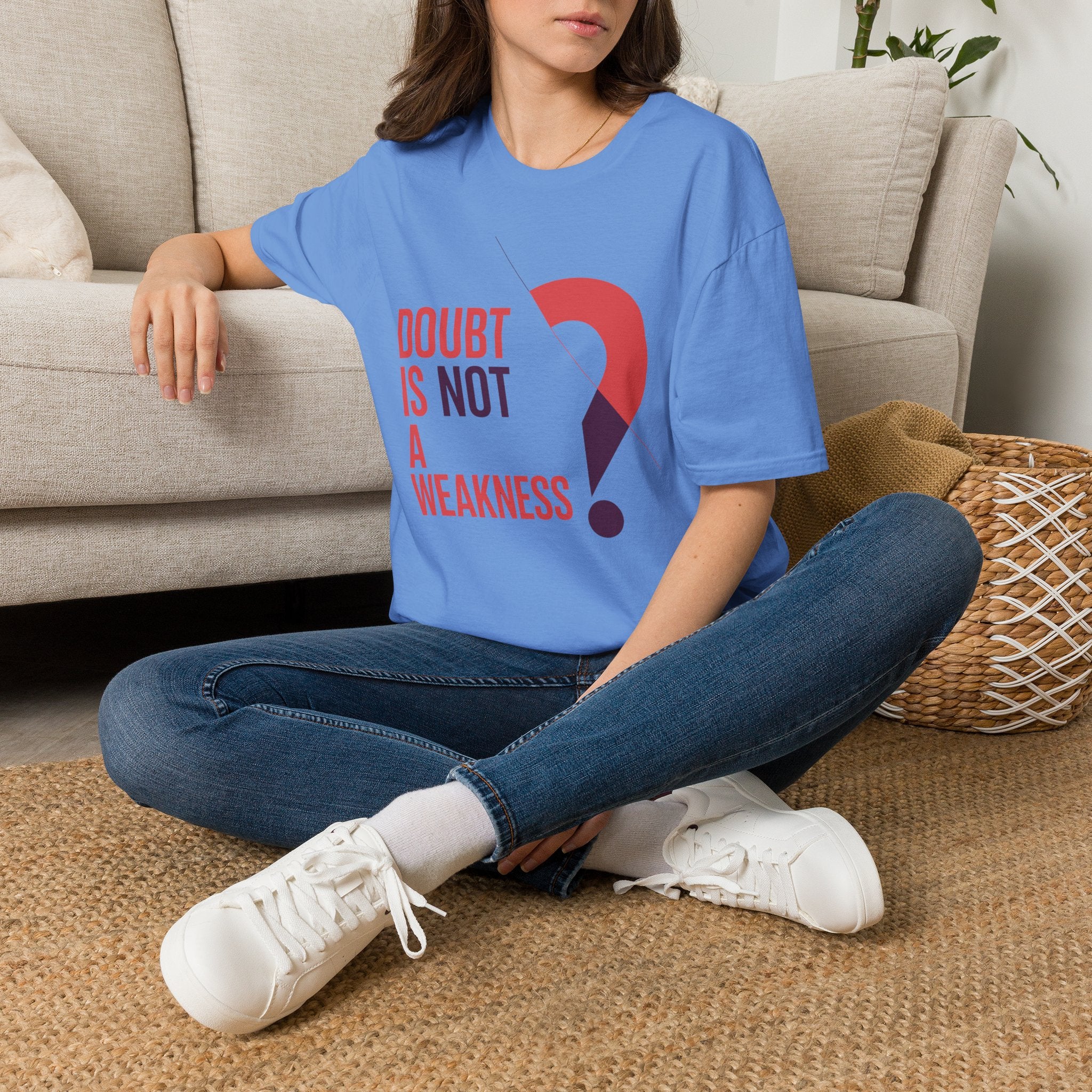 Doubt Is Not a Weakness T‑Shirt — Motivational Graphic Tee