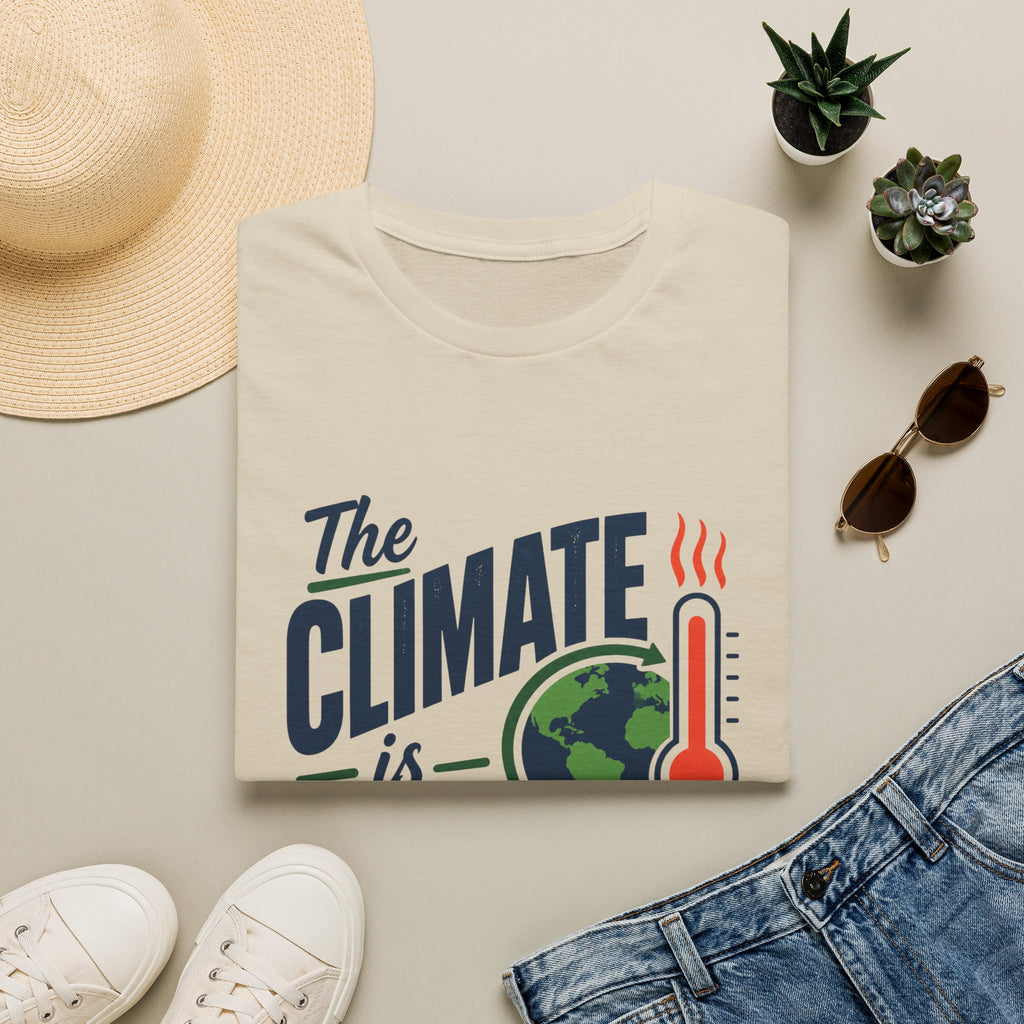 Climate Is Changing T-Shirt — "Why Aren't We" Environmental Awareness Tee
