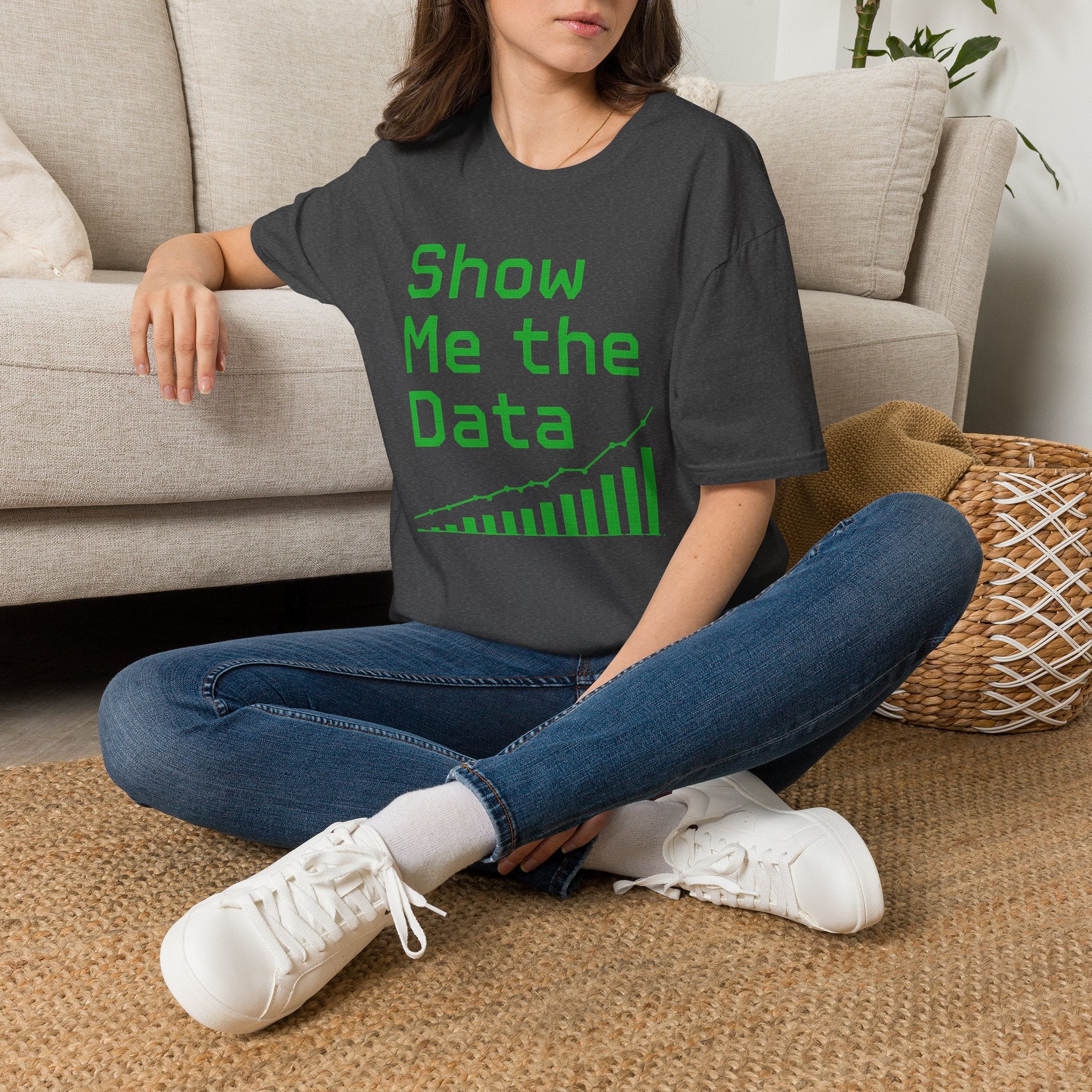 Show Me the Data T-Shirt — Data Analyst Graphic Tee