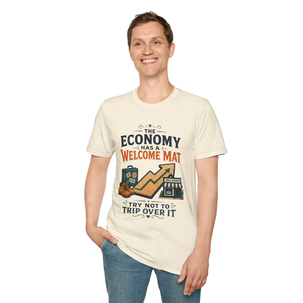 T-Shirt — "The Economy Has a Welcome Mat" Graphic Tee
