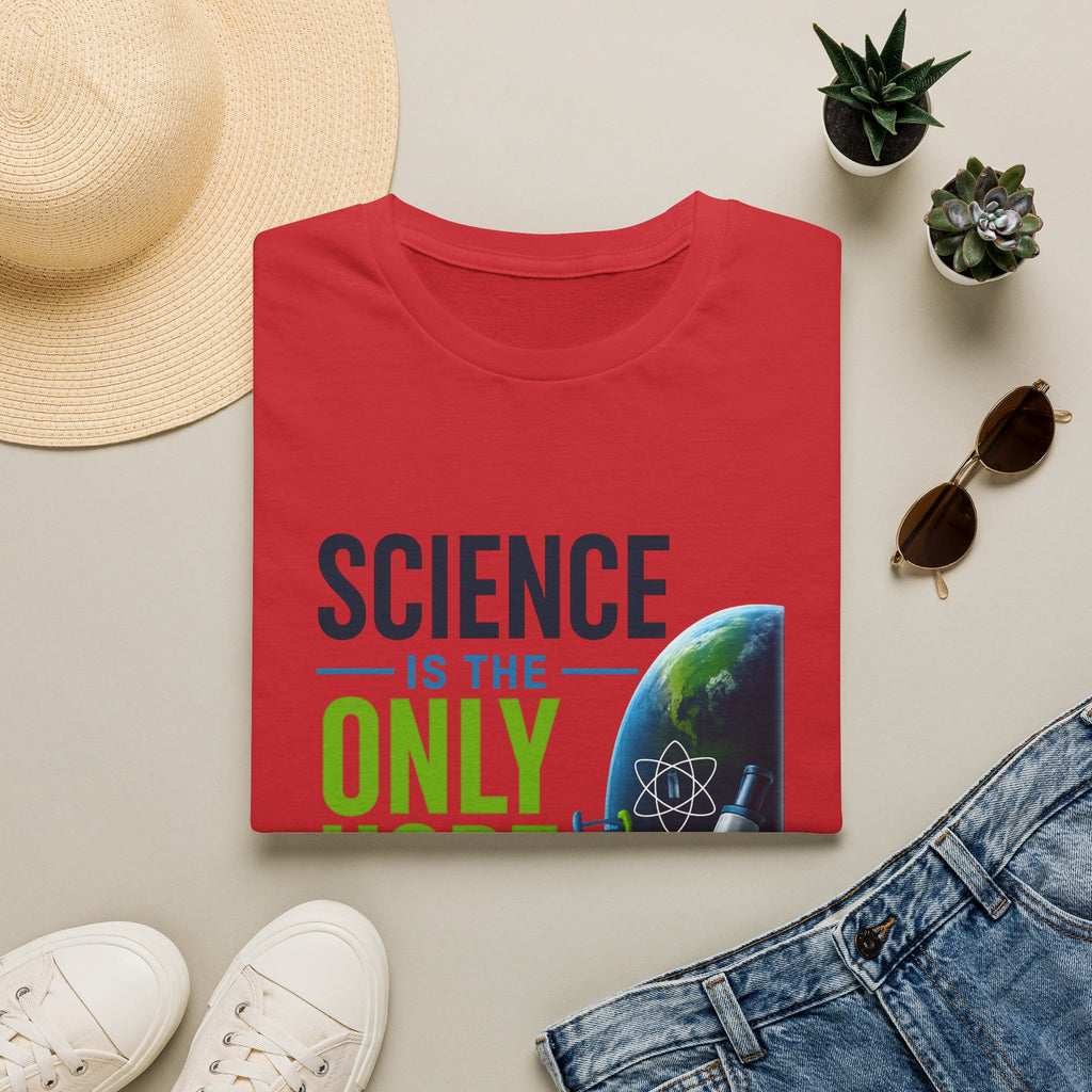 Science Is the Only Hope T-Shirt