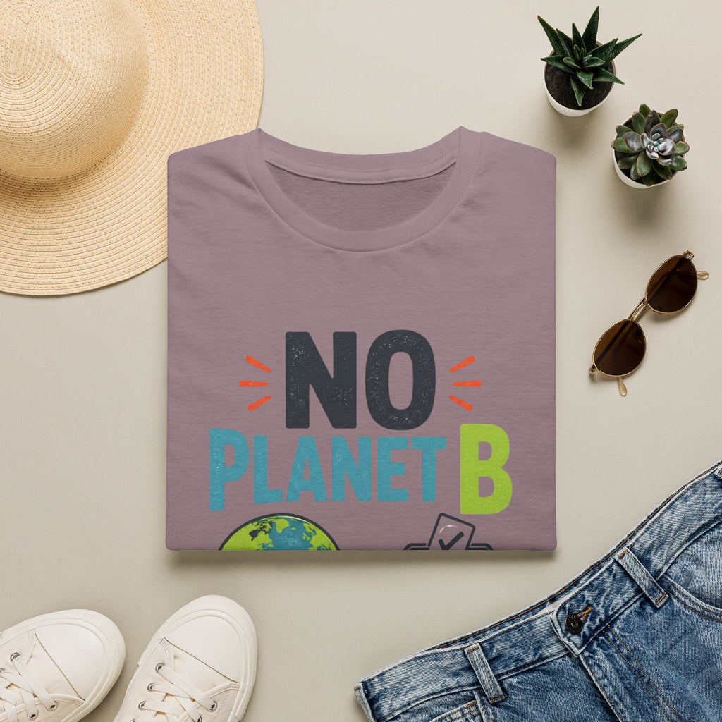 No Planet B T-Shirt — Eco Activist Climate Change Tee