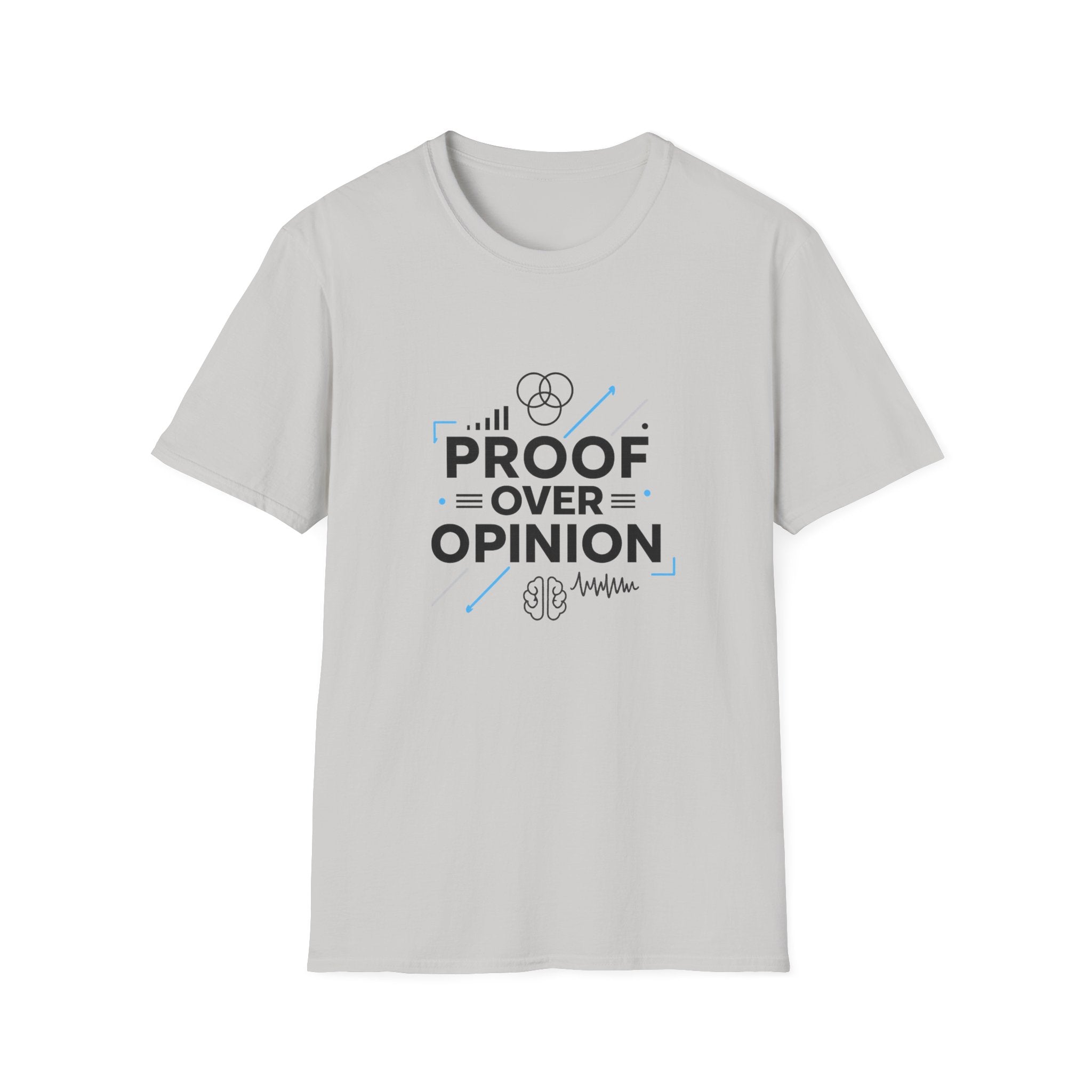 Proof Over Opinion Unisex Softstyle T-Shirt