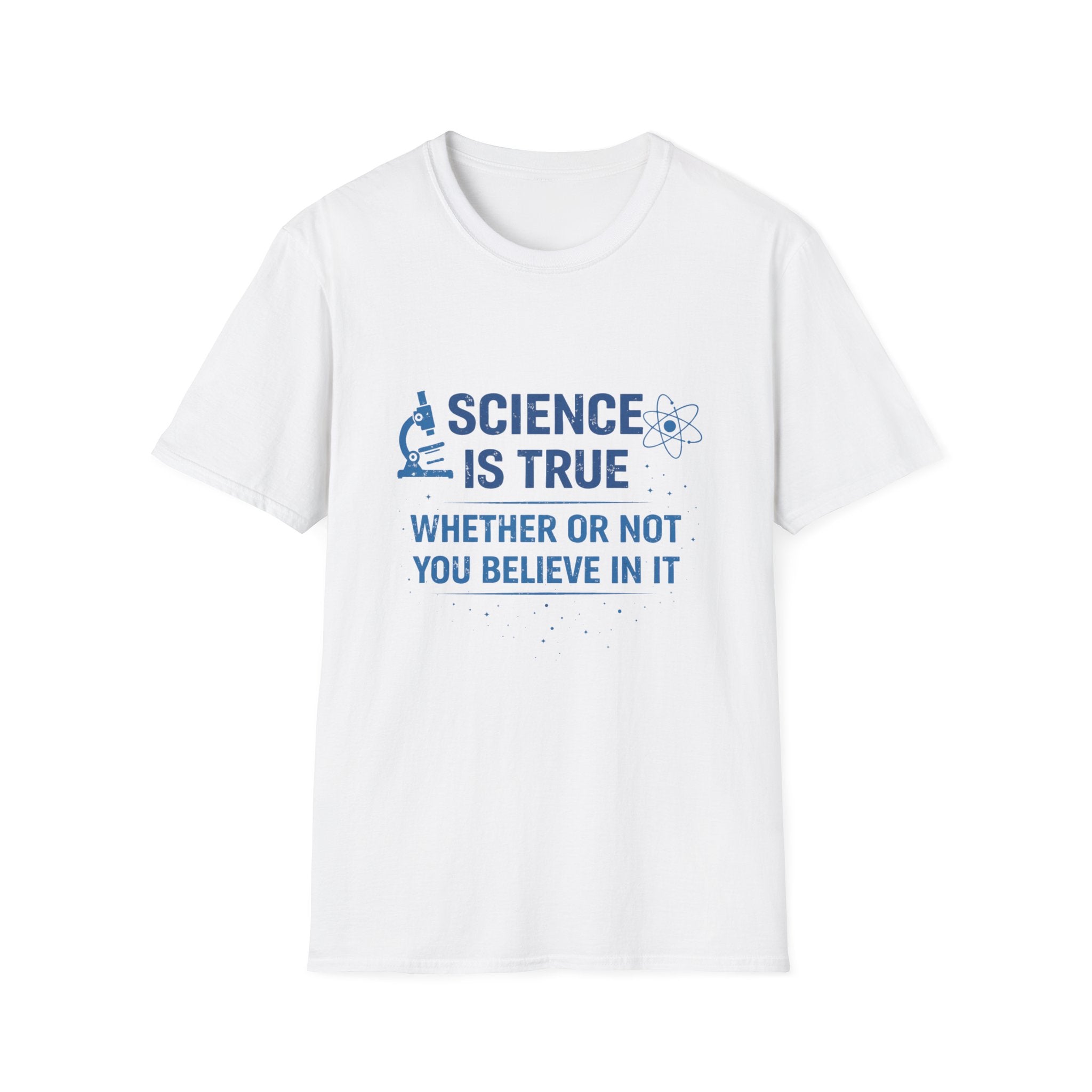 Science is True Unisex Softstyle T-Shirt