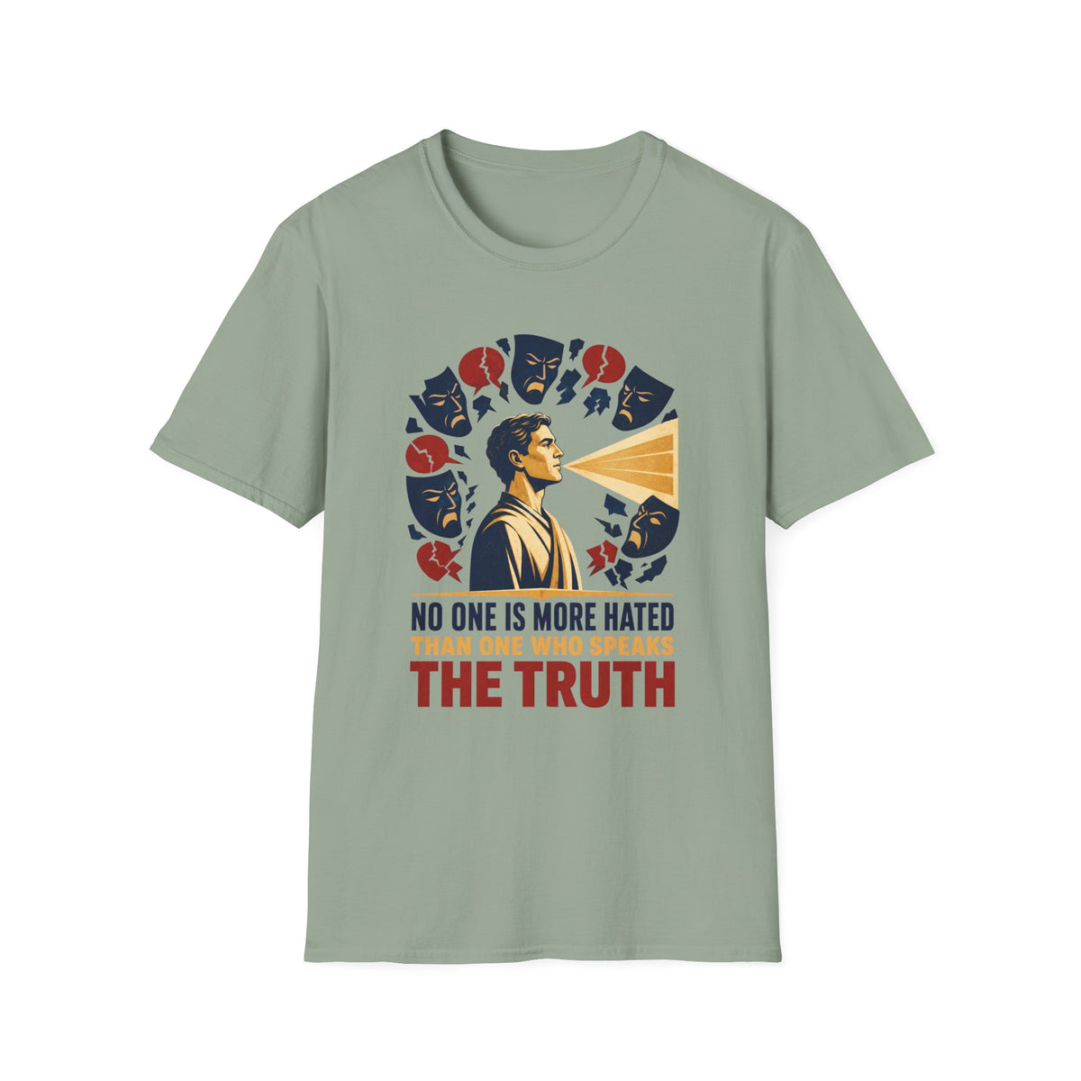 "No One Is More Hated Than One Who Speaks The Truth" Inspirational Graphic Tee