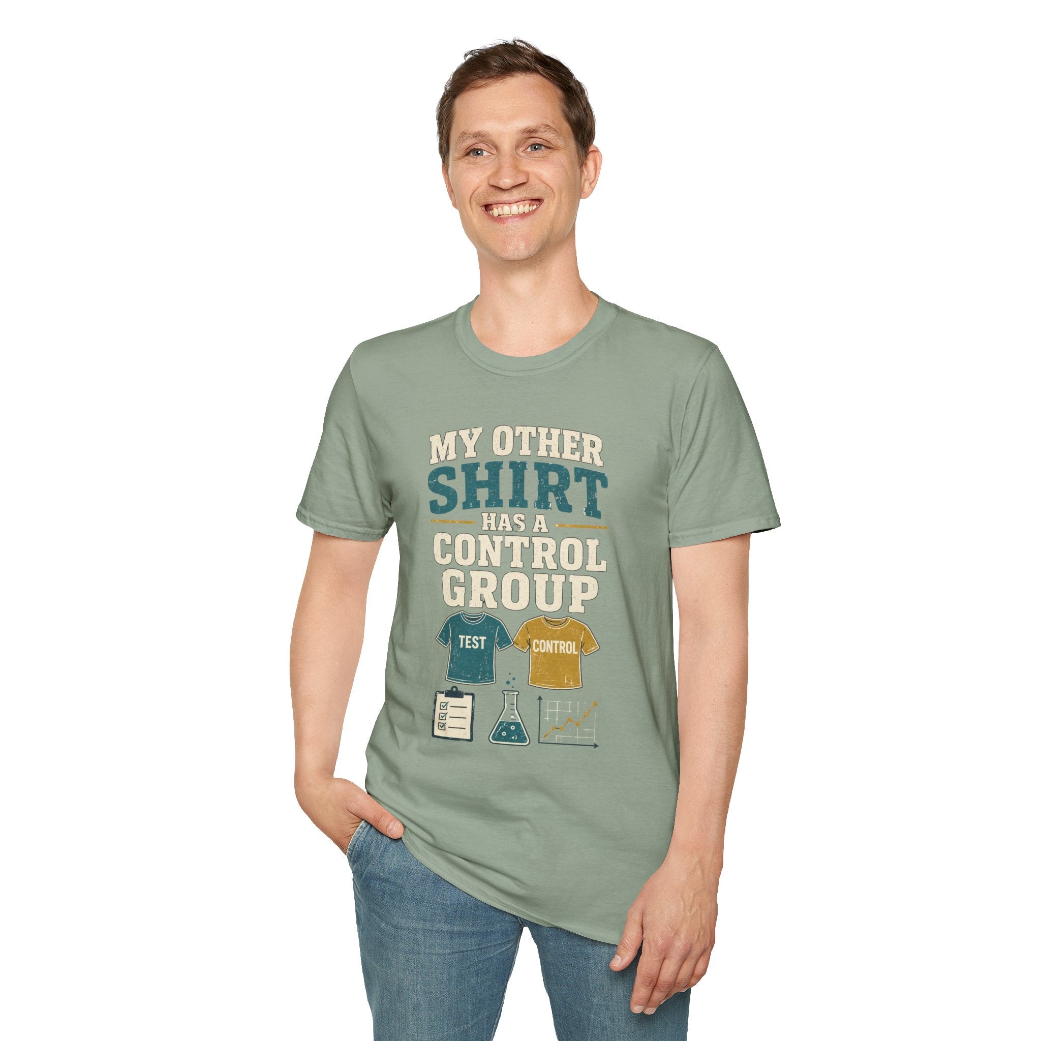 Funny Science T-Shirt — "My Other Shirt Has a Control Group"