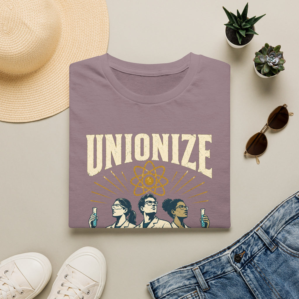 Unionize the Lab Coats T-Shirt — Science Workers Union Solidarity Tee