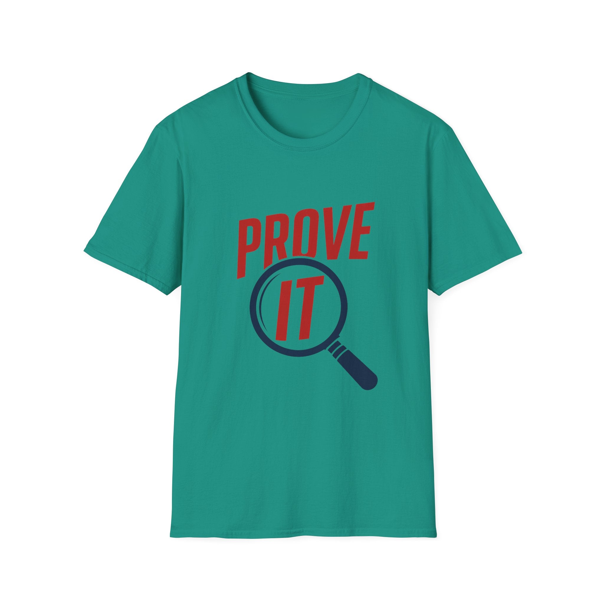 Prove It Unisex Softstyle T-Shirt
