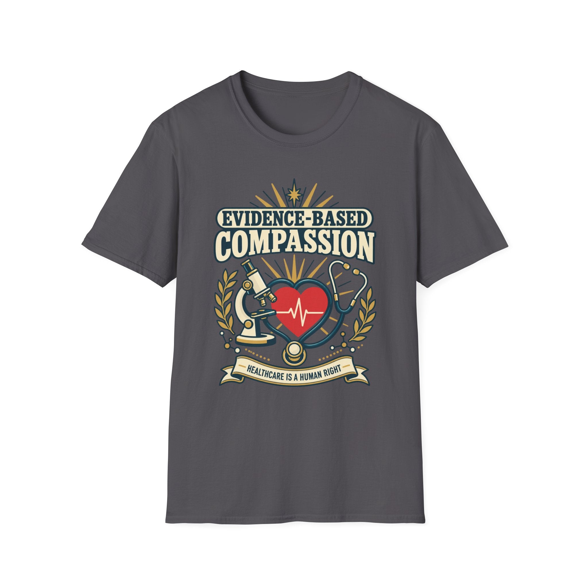 Evidence-Based Compassion Nurse T-Shirt — Healthcare Hero Medical Tee