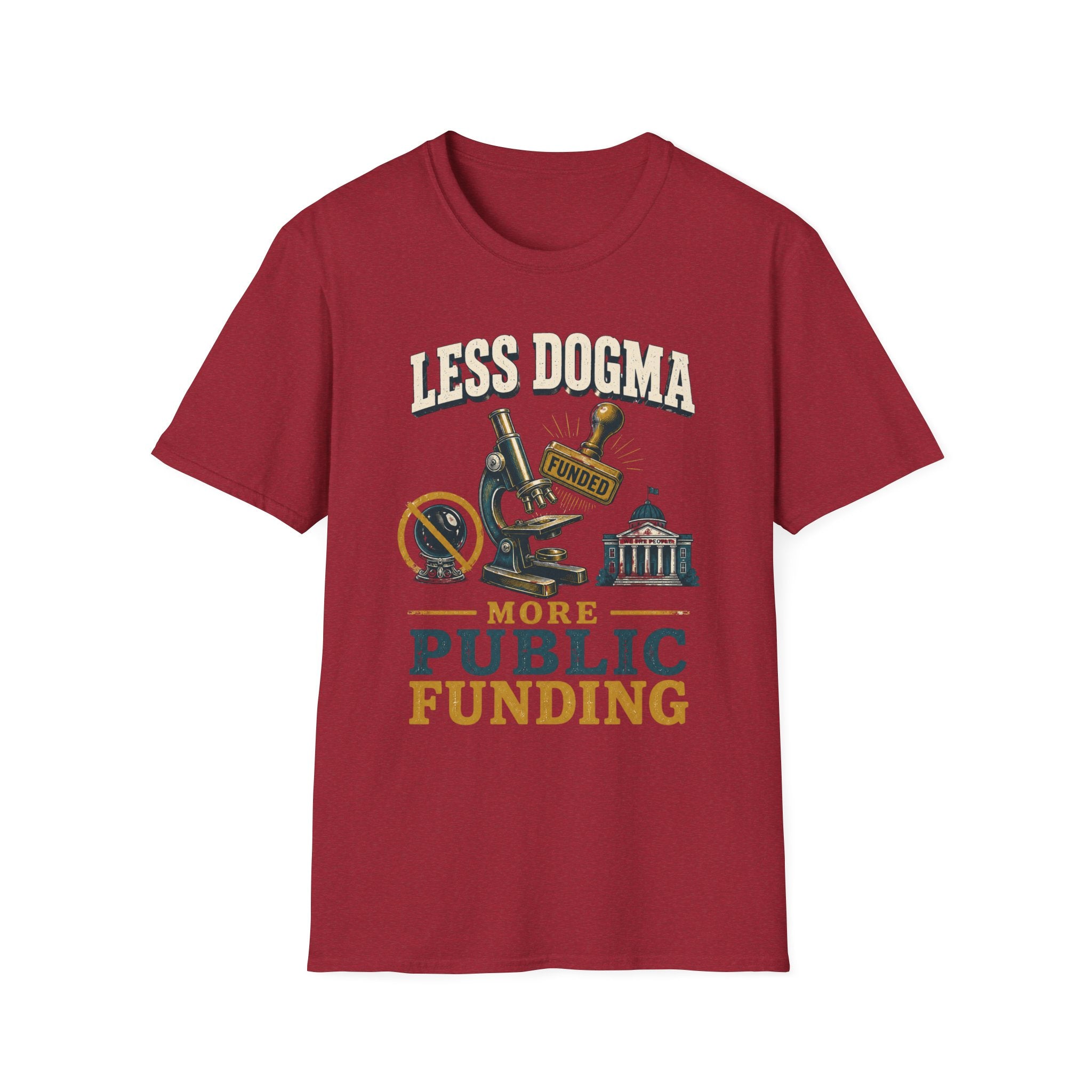 "Less Dogma, More Public Funding" Vintage Science Design
