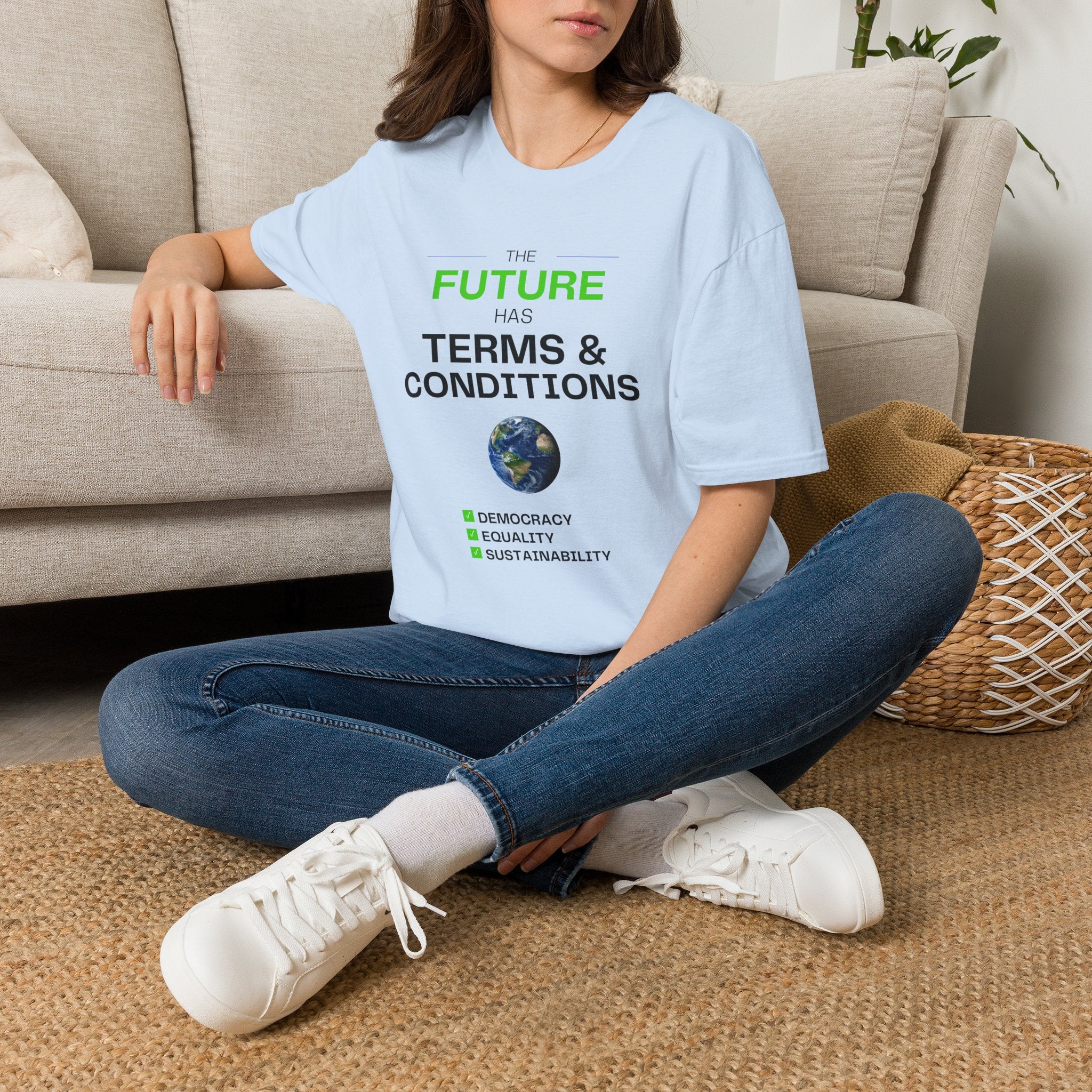 The Future Has Terms & Conditions T‑Shirt — Equality, Sustainability, Democracy Tee