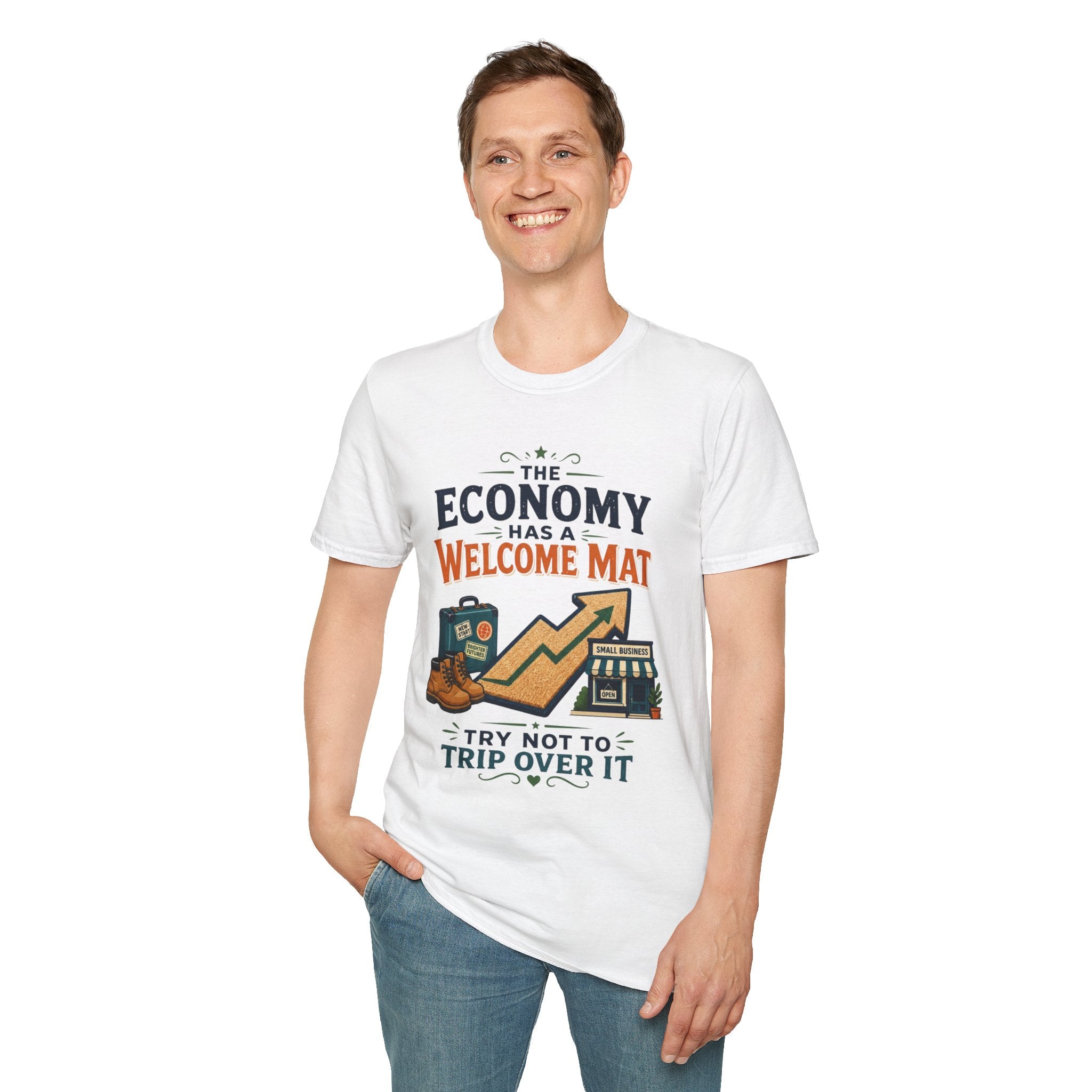 T-Shirt — "The Economy Has a Welcome Mat" Graphic Tee