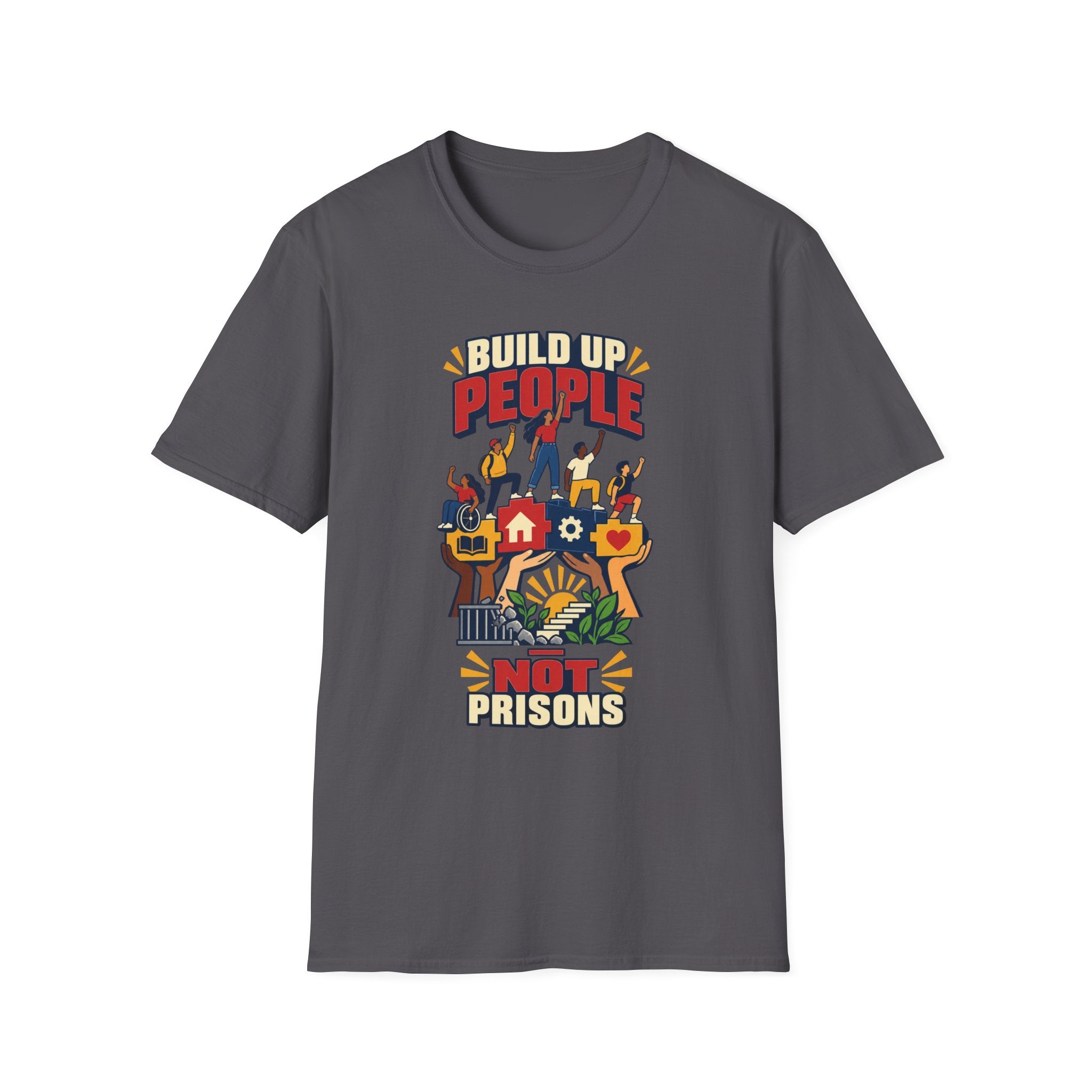 "Build Up People Not Prisons" Social Justice Graphic Tee
