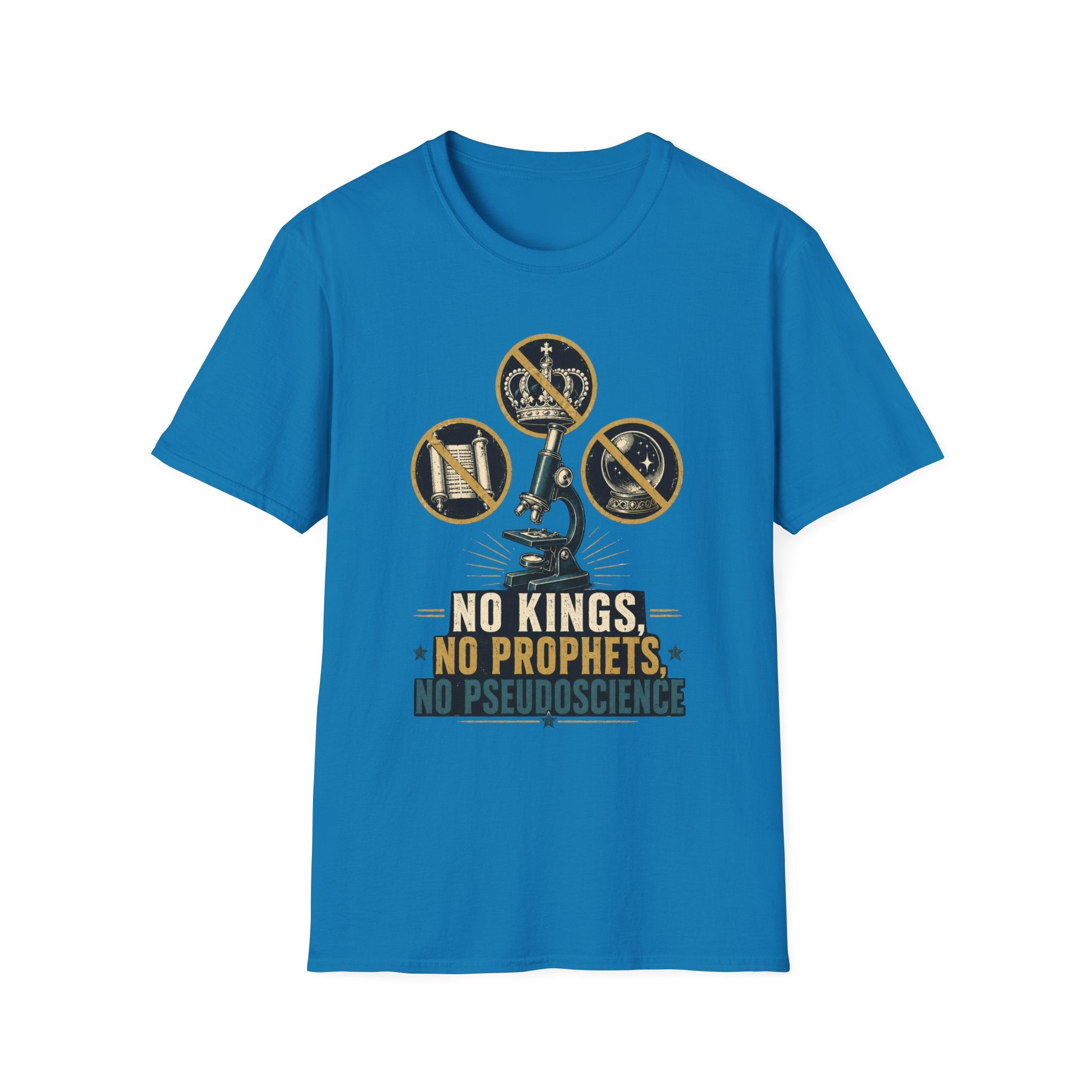 T-Shirt — 'No Kings, No Prophets, No Pseudoscience' Microscope Design