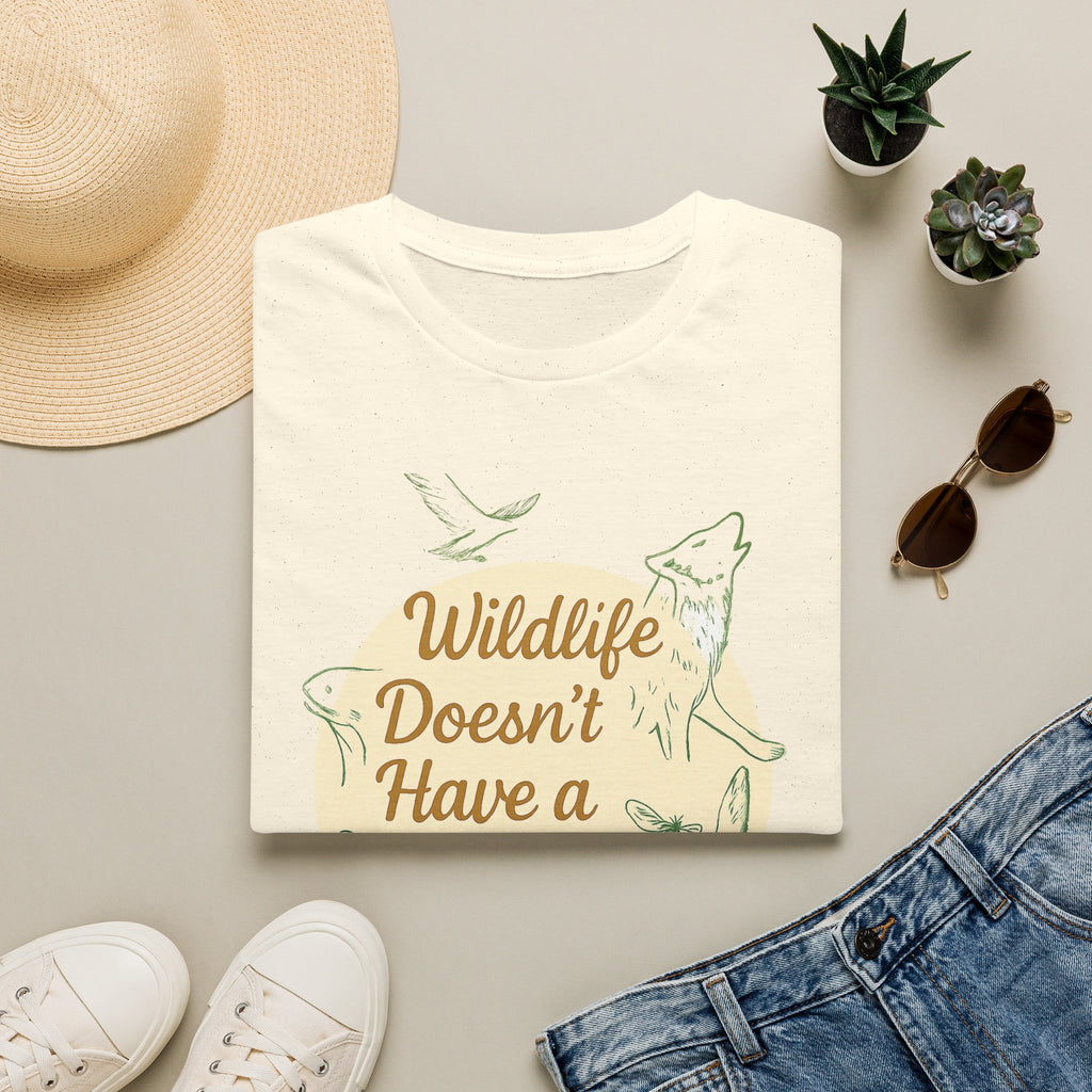 Wildlife Doesn't Have a Voice Be Theirs T-Shirt