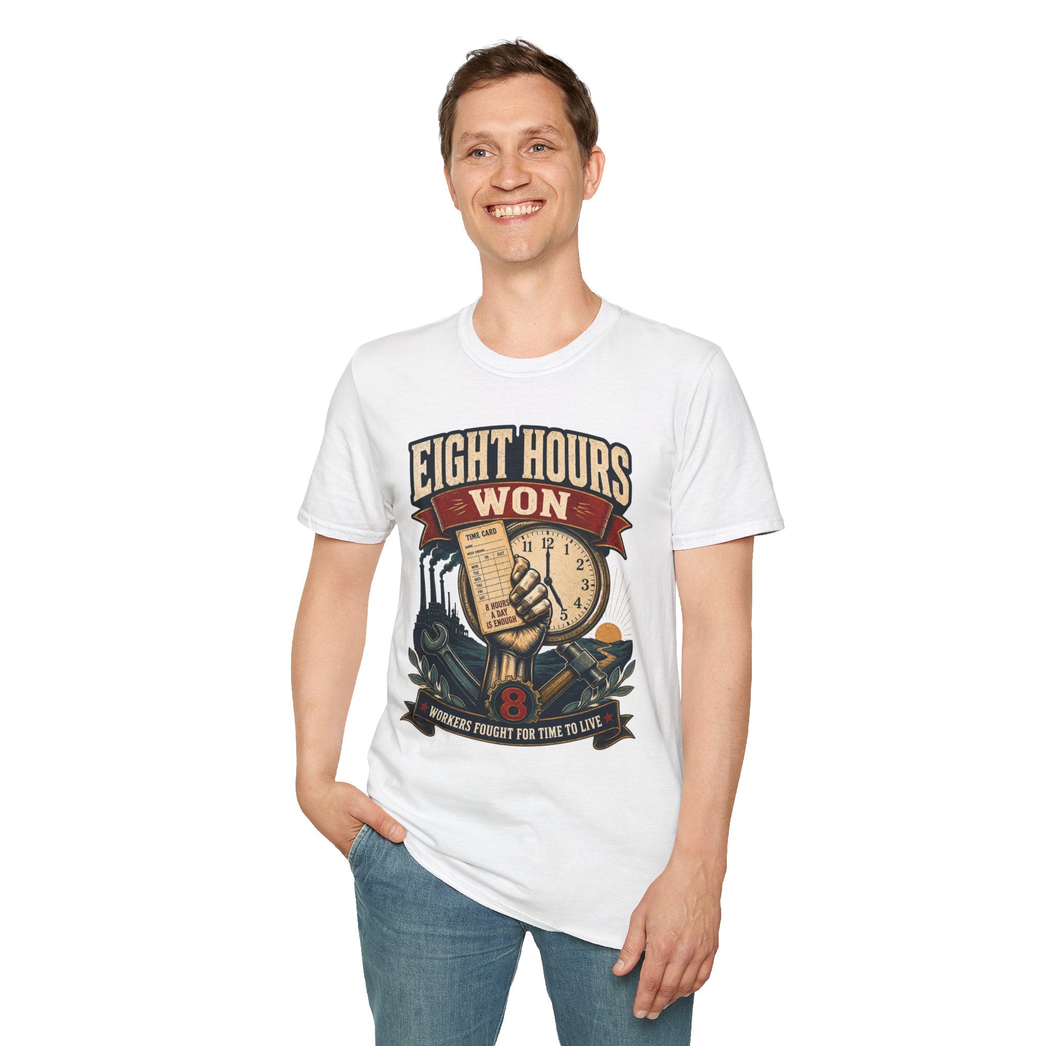 Eight Hours Won T-Shirt — Labor Day Vintage Union Work Shirt
