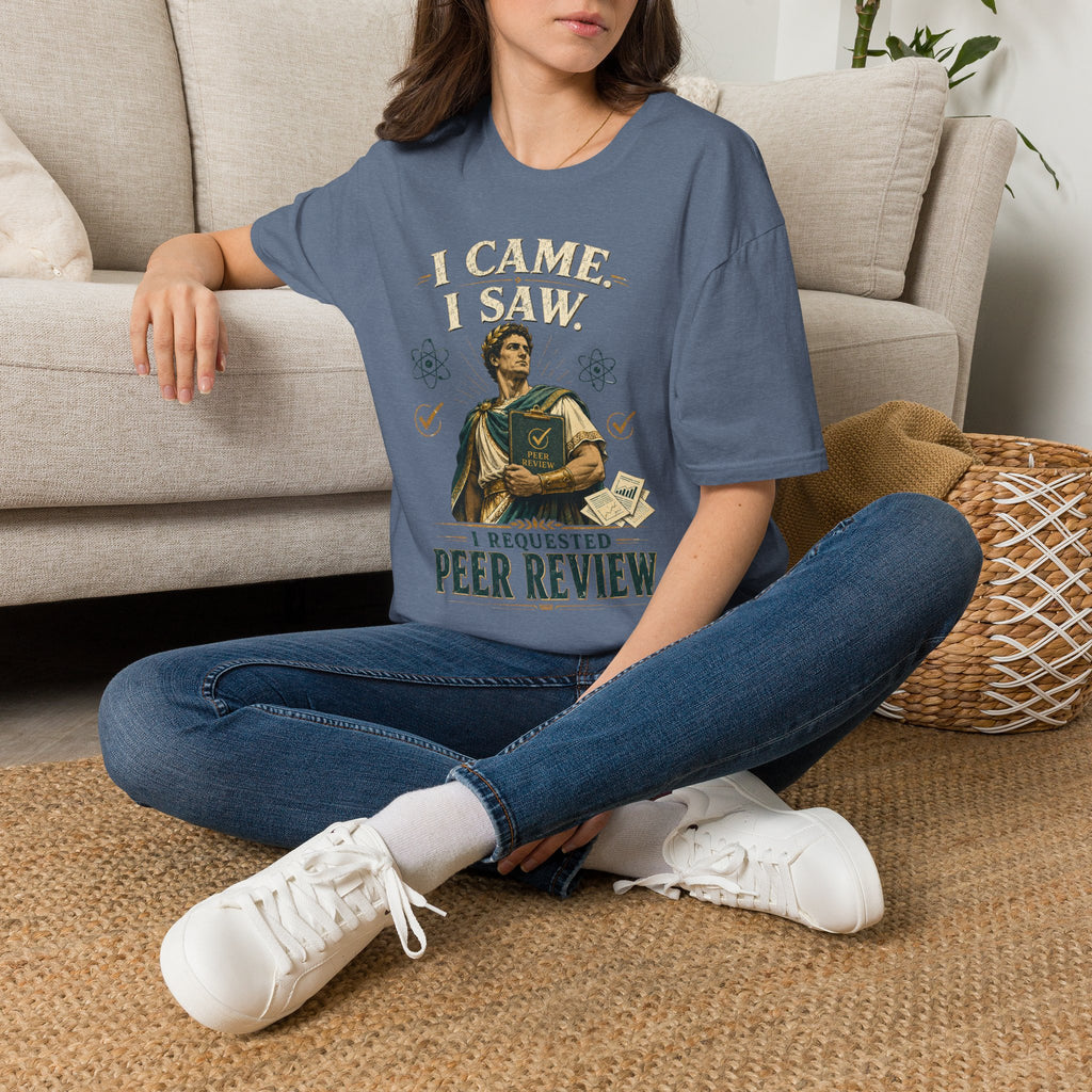 I Came, I Saw, I Requested Peer Review T-Shirt — Funny Scientist / Researcher Gift