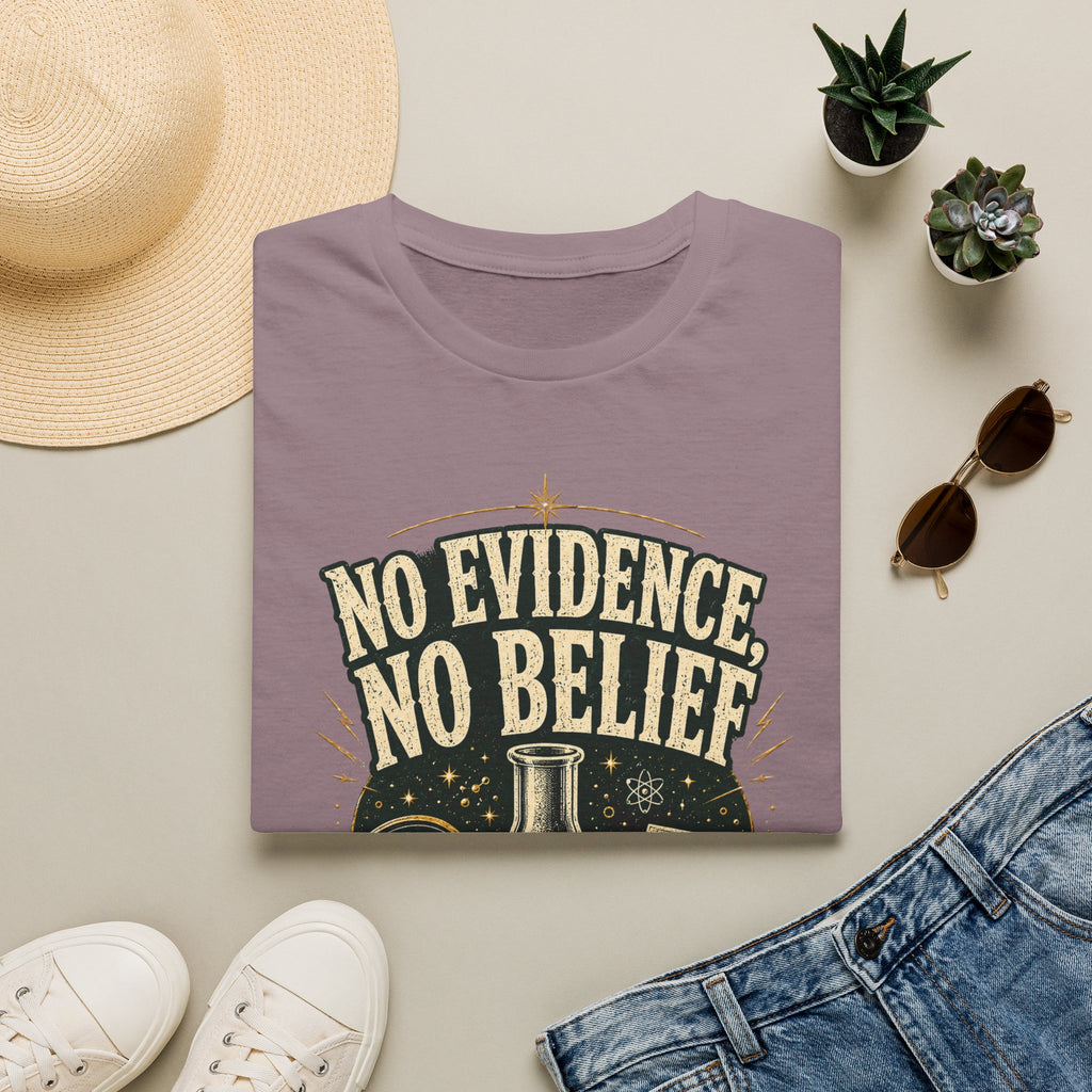 No Evidence No Belief Science T-Shirt — Question Claims Graphic Tee