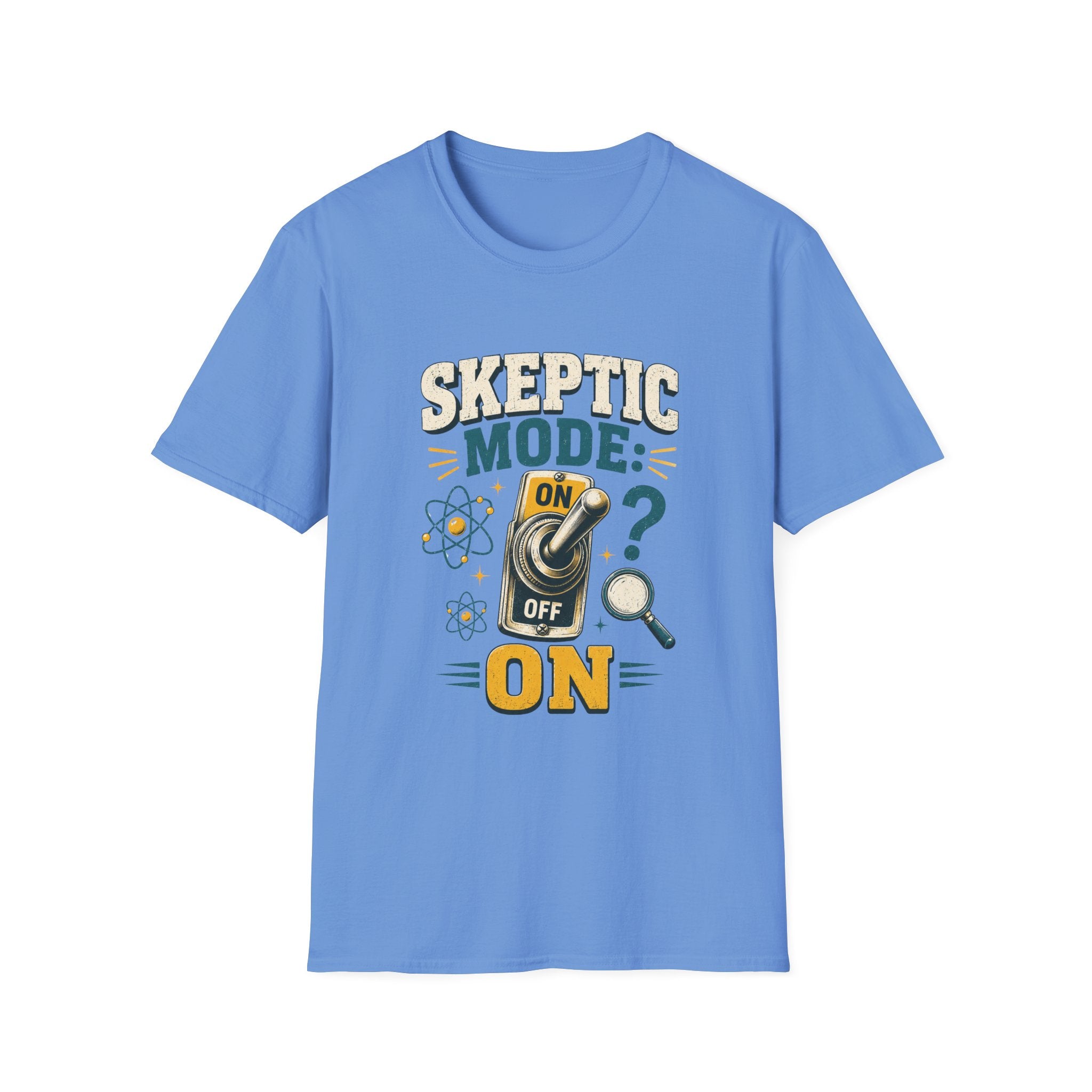 Skeptic Mode T-Shirt — 'Skeptic Mode: On' Science & Inquiry Tee
