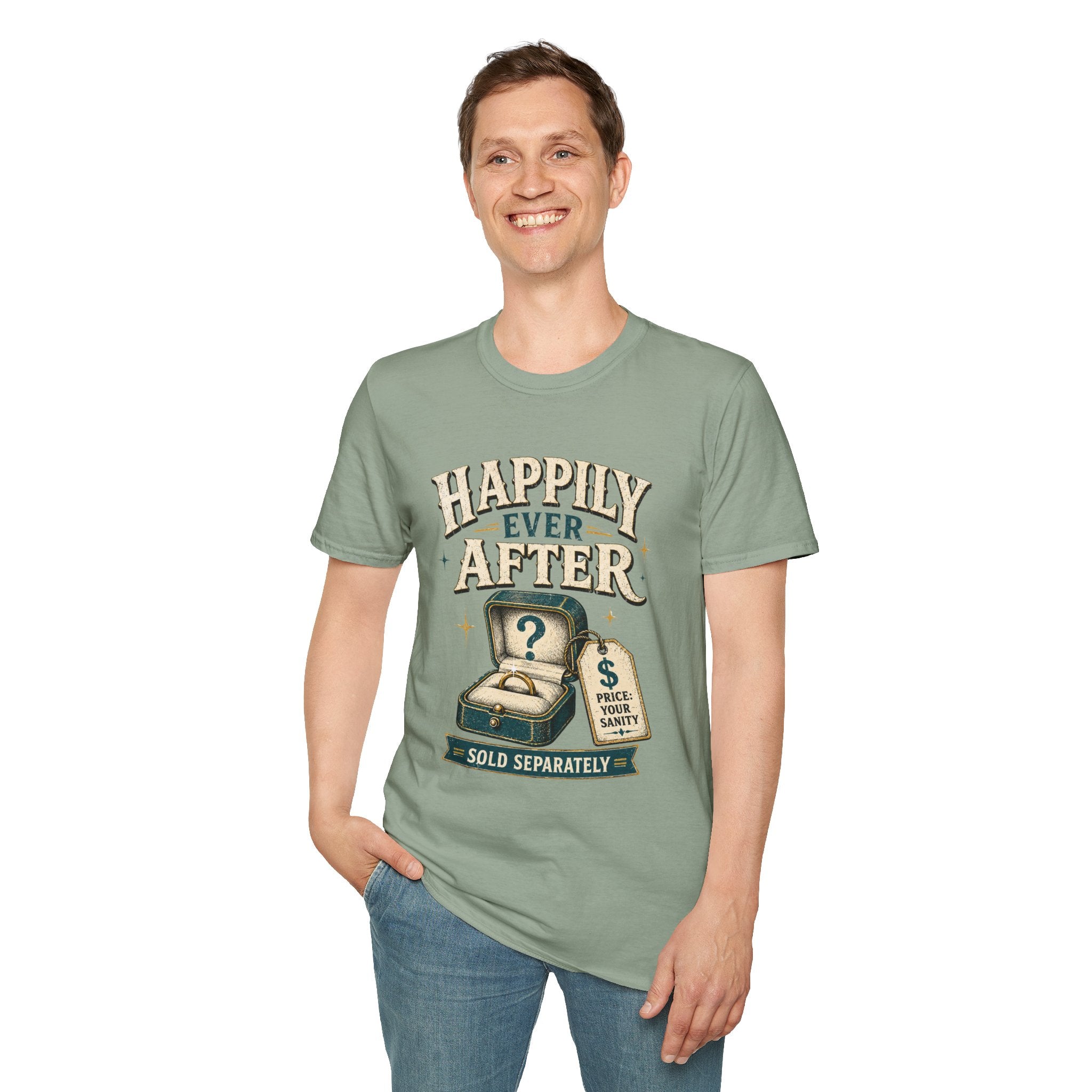 Happily Ever After T-Shirt — Funny Engagement/Marriage Proposal Tee (Ring Box, “Sold Separately” Design)