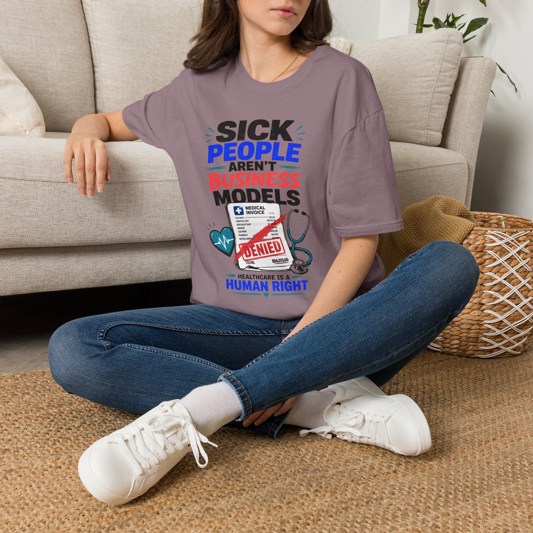 Sick People Aren’t Business Models T-Shirt — Healthcare Is a Human Right Tee