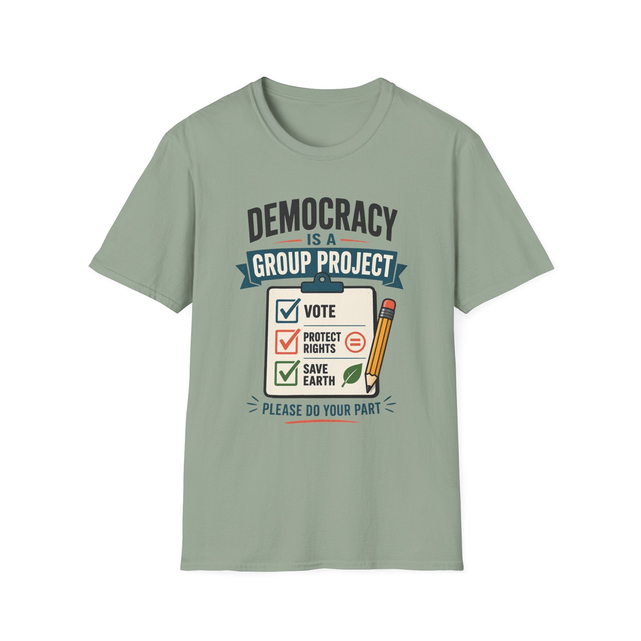 Democracy Is a Group Project T-Shirt — Vote, Protect Rights & Save Earth