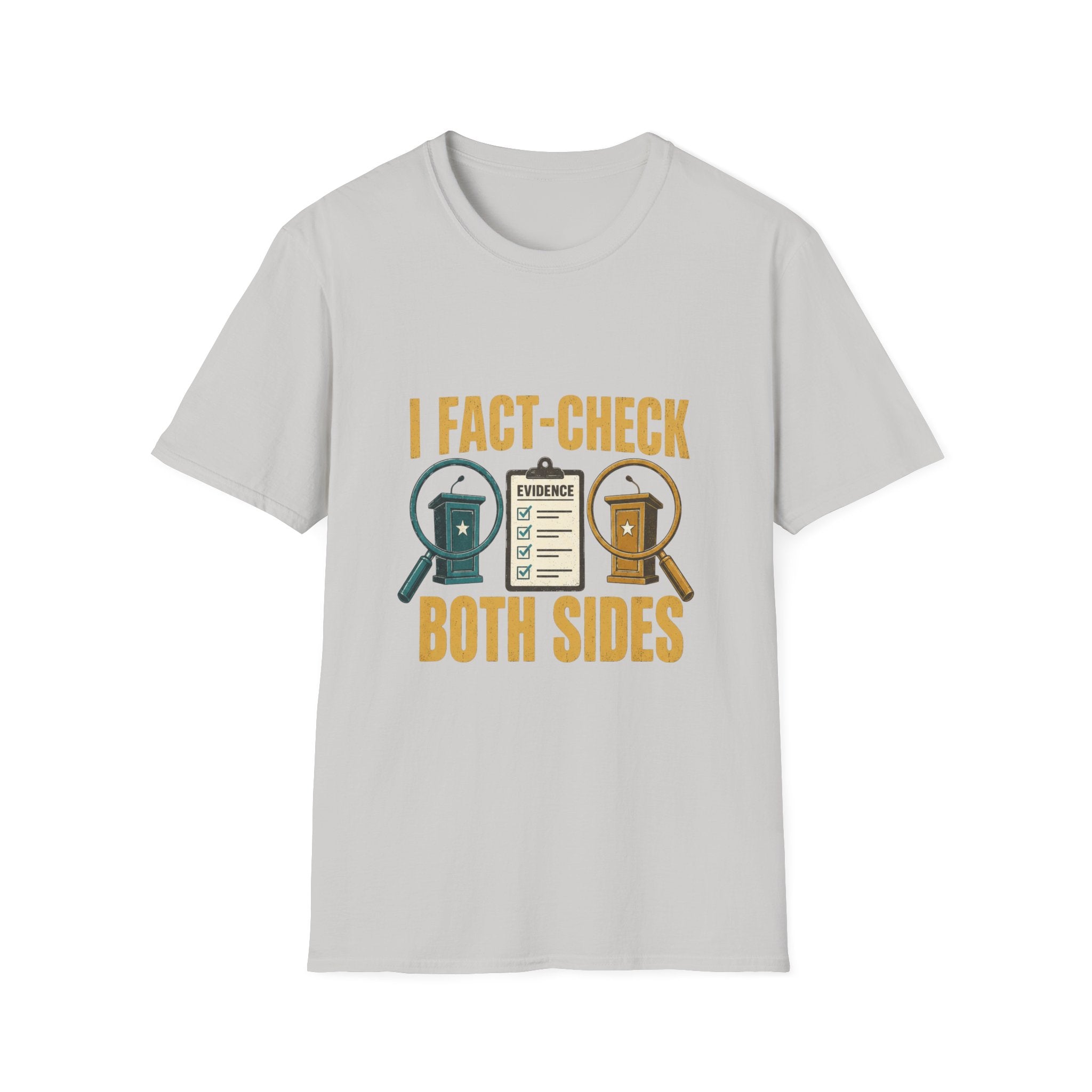 "I Fact-Check Both Sides" Graphic Tee (Humorous Political Skepticism)