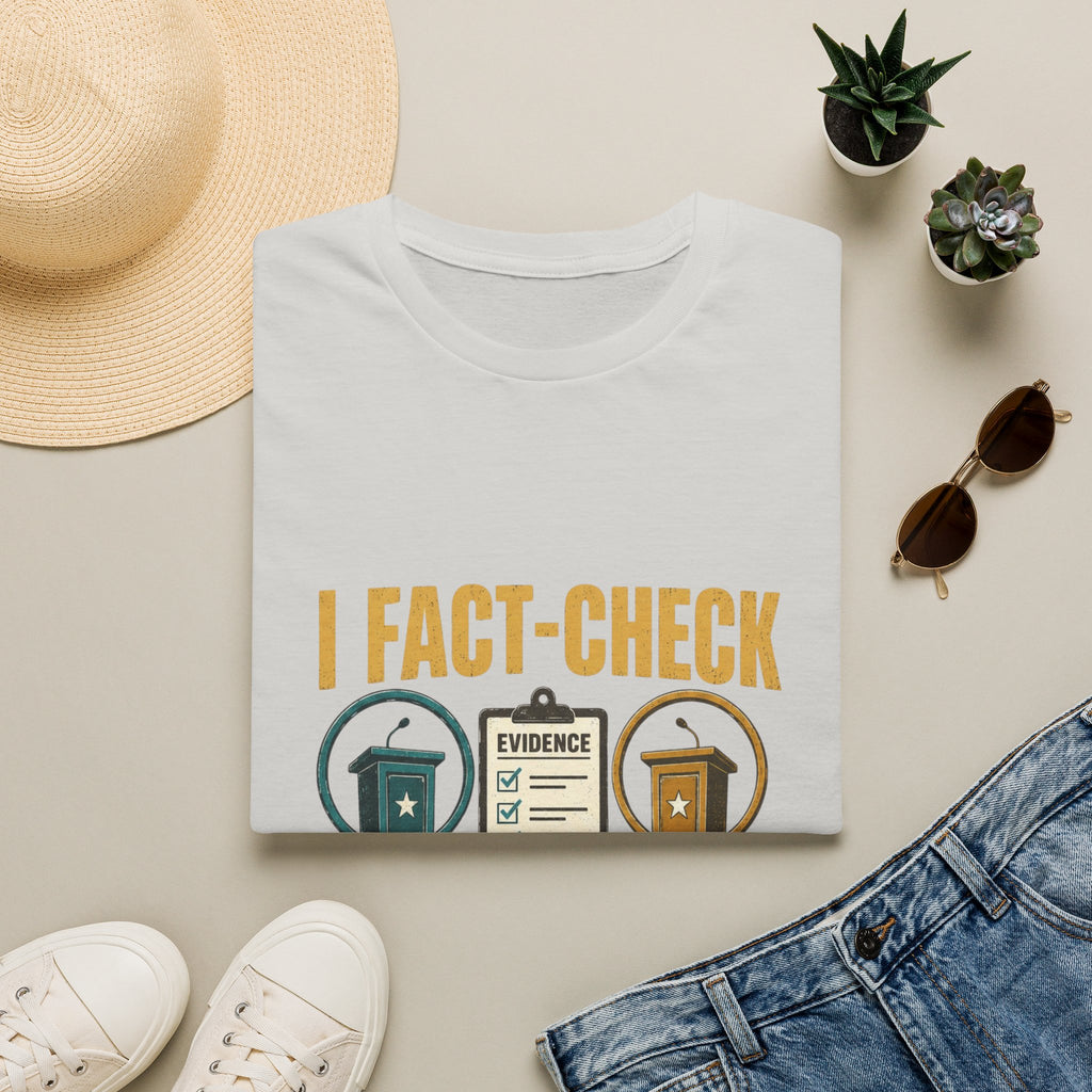 "I Fact-Check Both Sides" Graphic Tee (Humorous Political Skepticism)