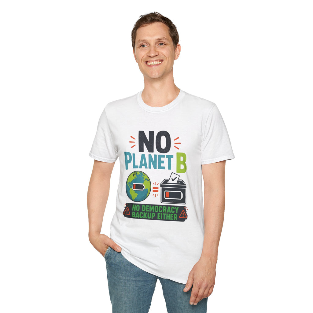 No Planet B T-Shirt — Eco Activist Climate Change Tee
