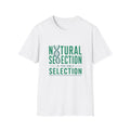 Natural Selection is the Only Selection Unisex Softstyle T-Shirt