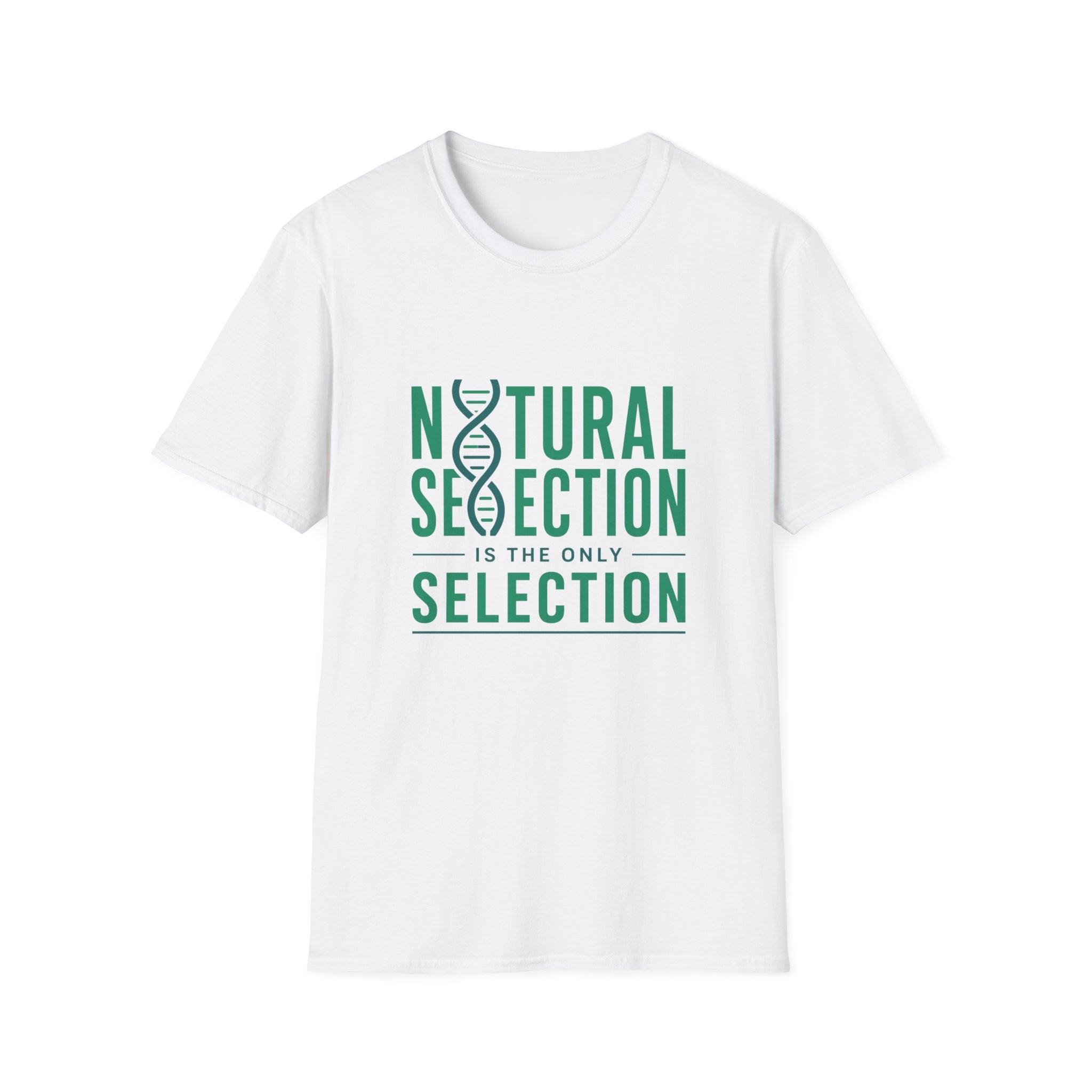 Natural Selection is the Only Selection Unisex Softstyle T-Shirt