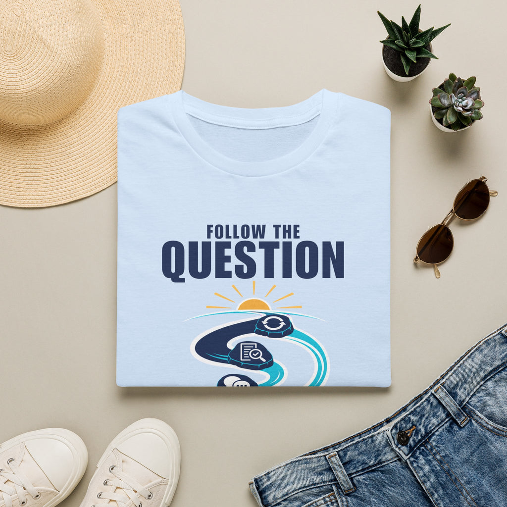 Follow the Question T-Shirt — Inspirational Travel & Curiosity Tee