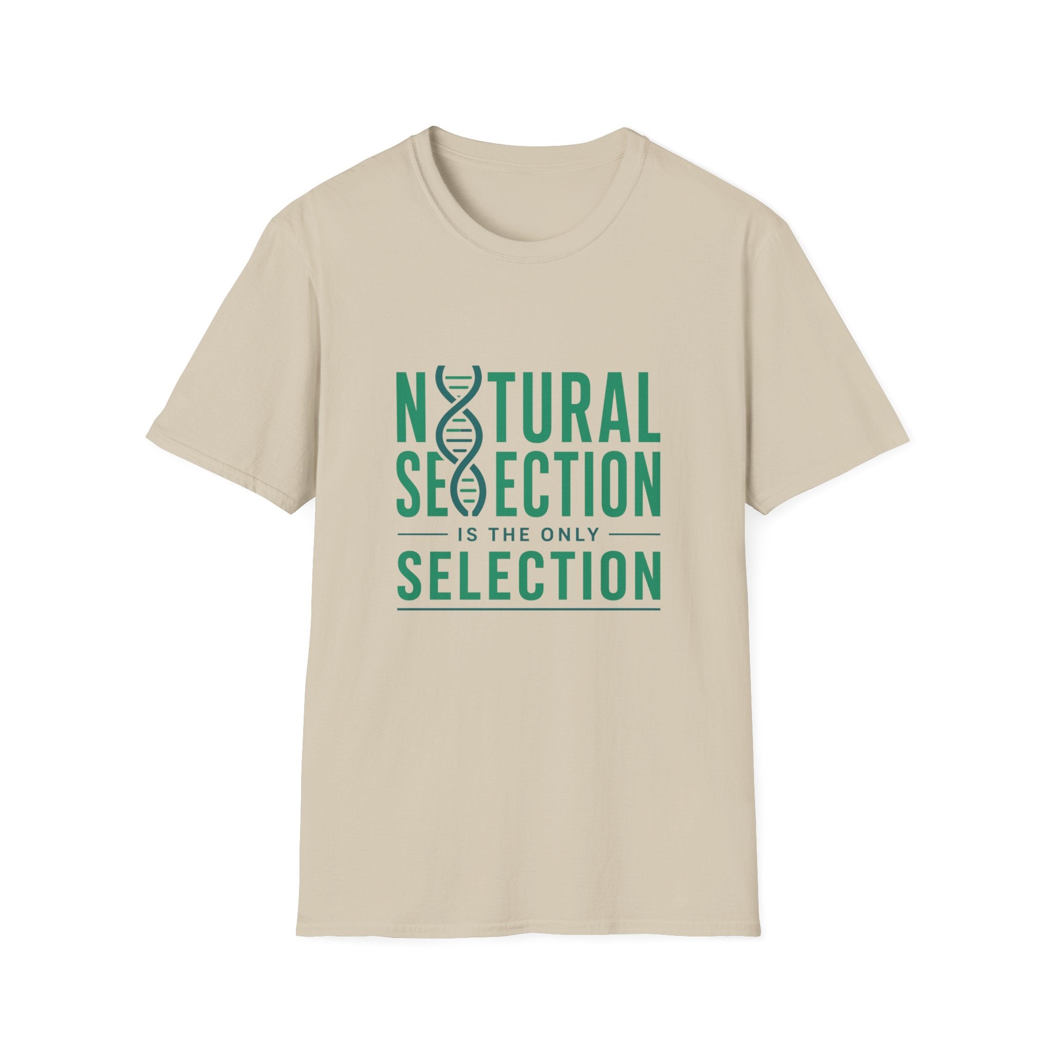 Natural Selection is the Only Selection Unisex Softstyle T-Shirt