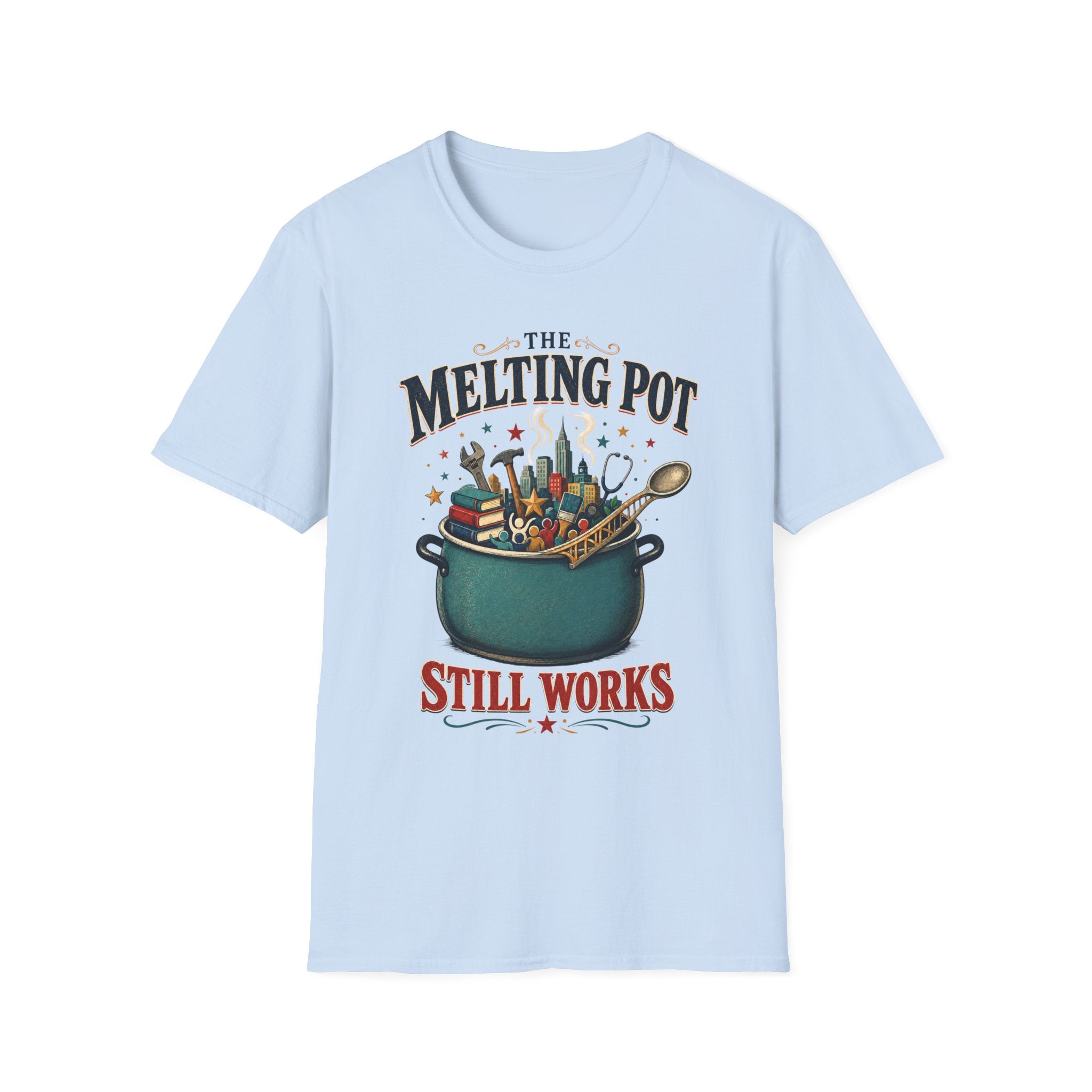 "The Melting Pot Still Works" Multicultural Unity Tee