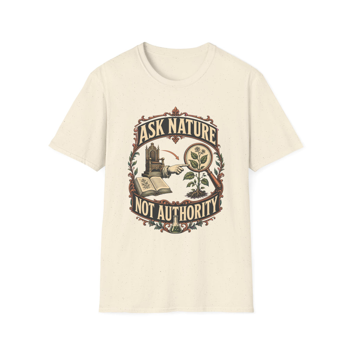 Ask Nature T-Shirt — Botanical 'Ask Nature Not Authority' Eco Graphic Tee