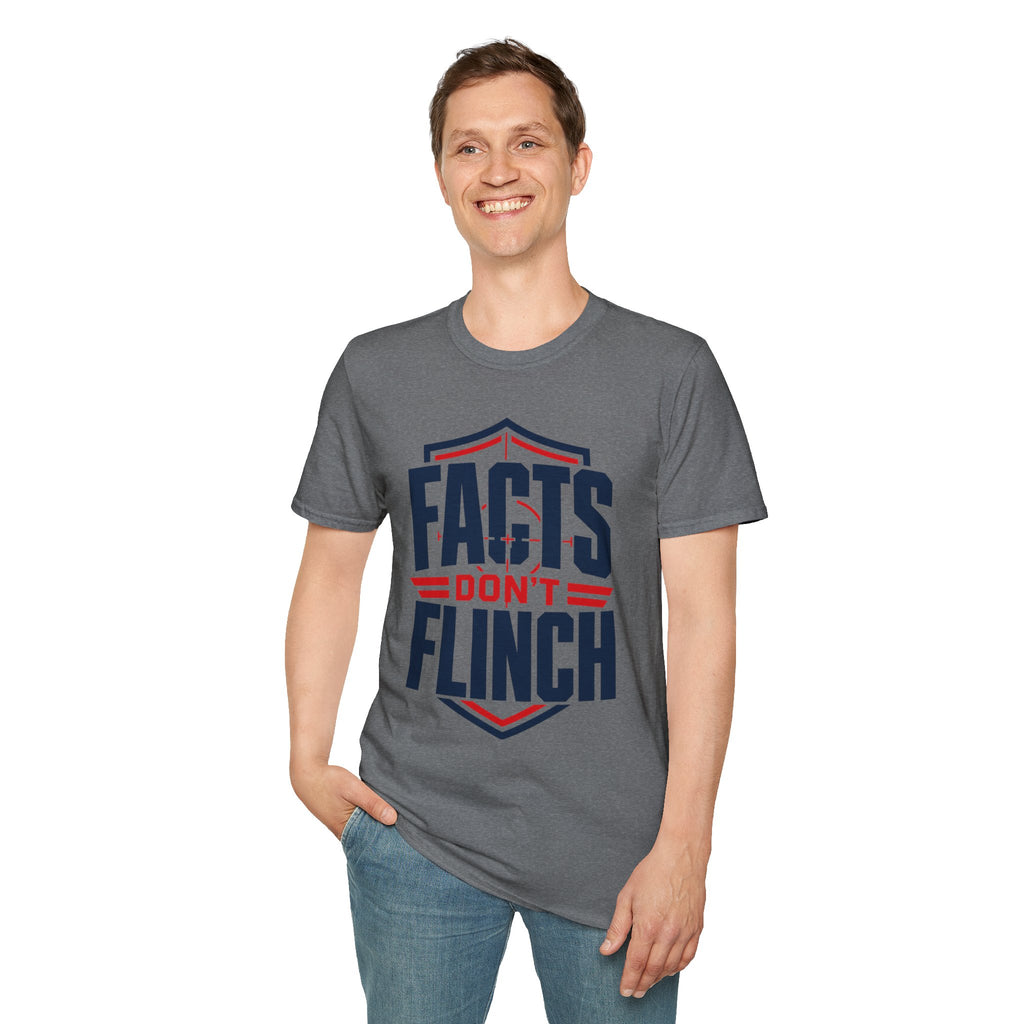 Facts Don’t Flinch T-Shirt — Bold Patriotic Statement Tee