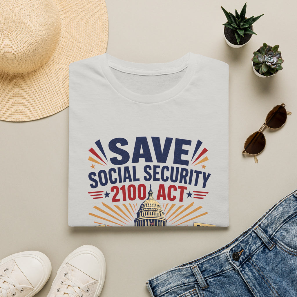 Save Social Security 2100 Act T-Shirt — Political Activism Tee for Rallies & Voters