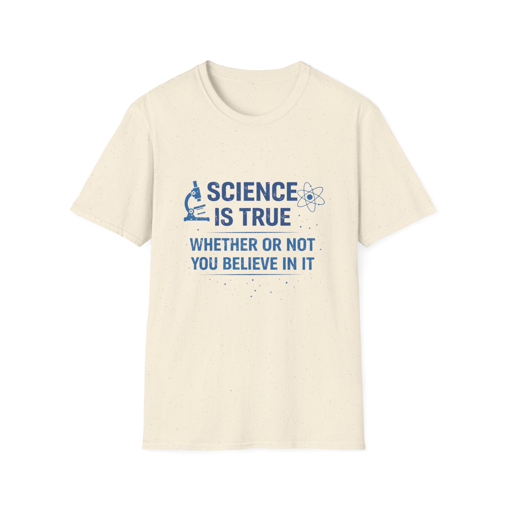 Science is True Unisex Softstyle T-Shirt
