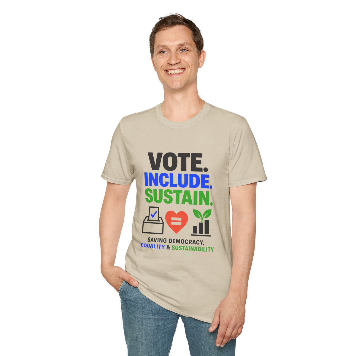 Vote. Include. Sustain. T-Shirt — Voter Rights, Inclusion & Sustainability Tee
