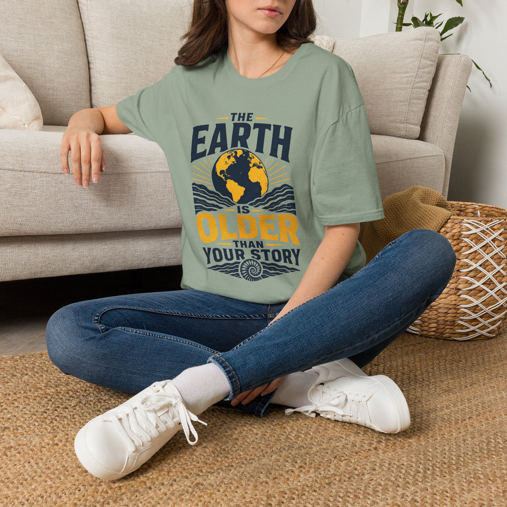 The Earth Is Older Than Your Story T-Shirt